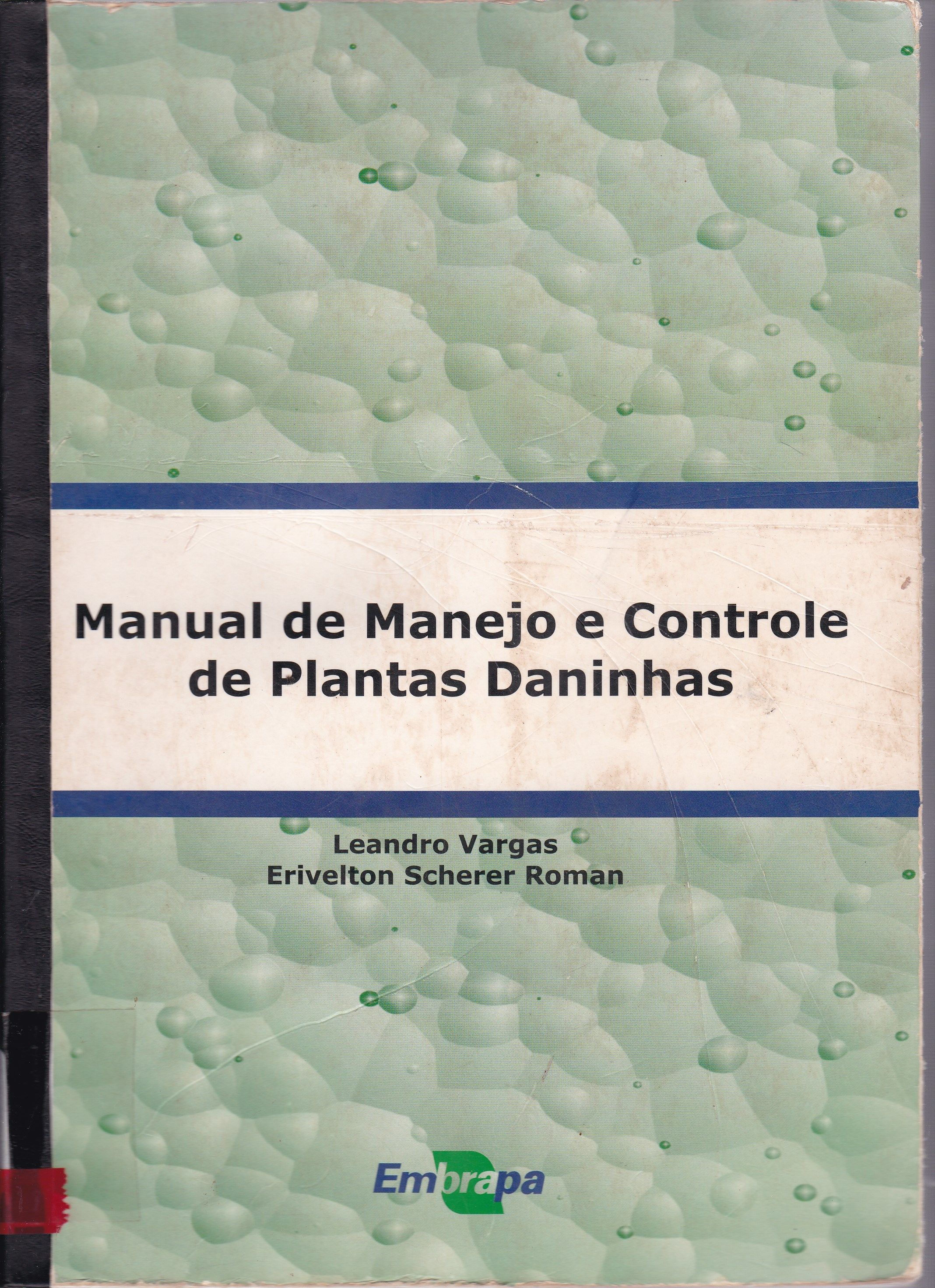 MANUAL DE MANEJO E CONTROLE DE PLANTAS DANINHAS