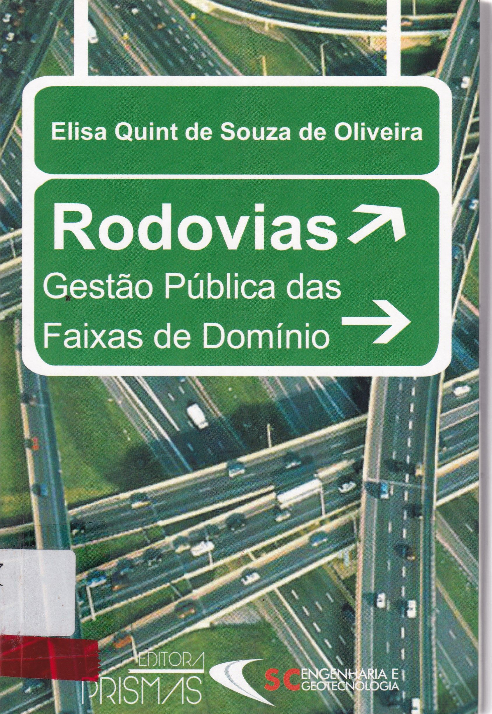 RODOVIAS : GESTÃO PÚBLICA DAS FAIXAS DE DOMÍNIO
