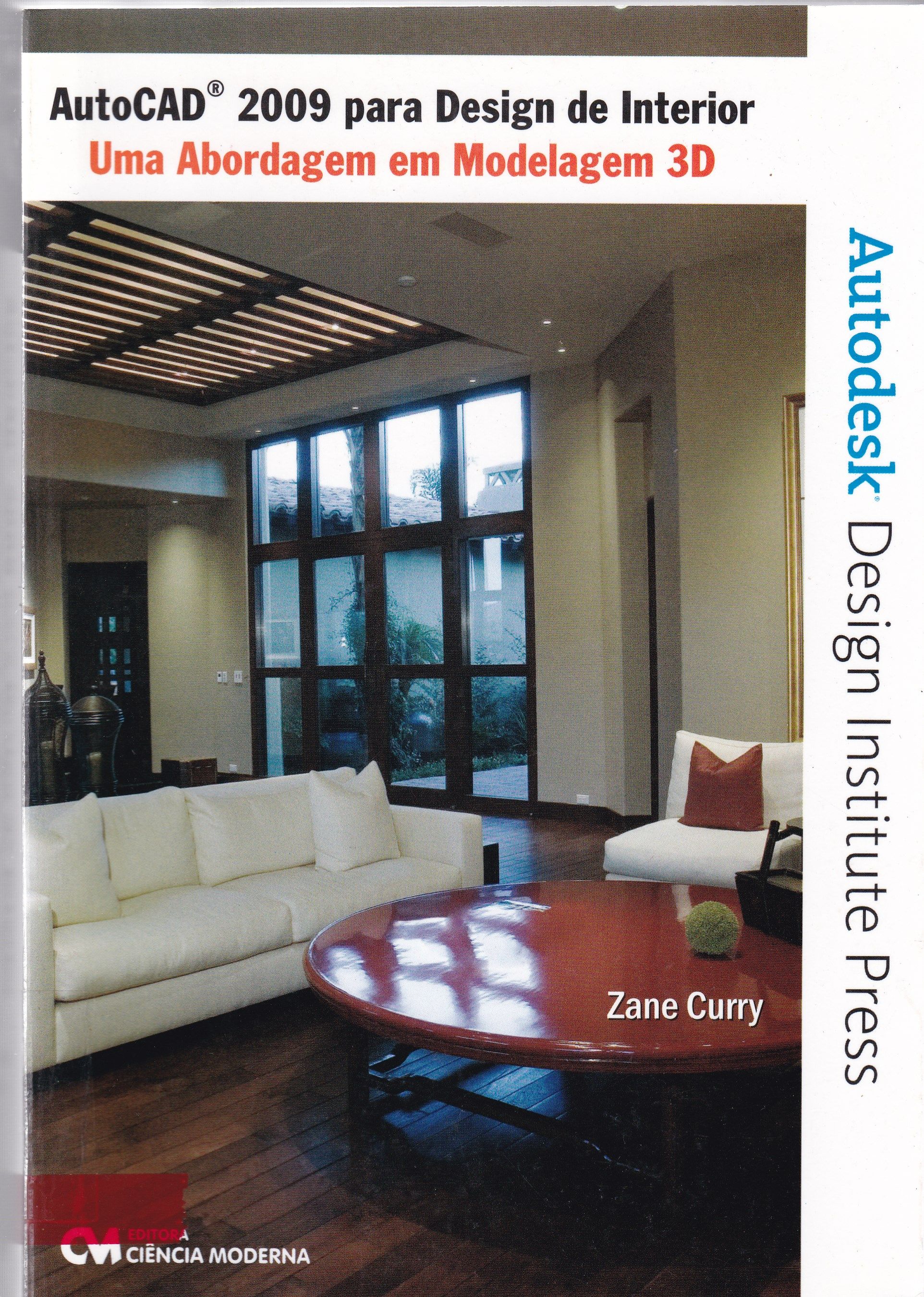 AUTOCAD 2009 PARA DESIGN DE INTERIORES: UMA ABORDAGEM EM MODELAGEM 3D