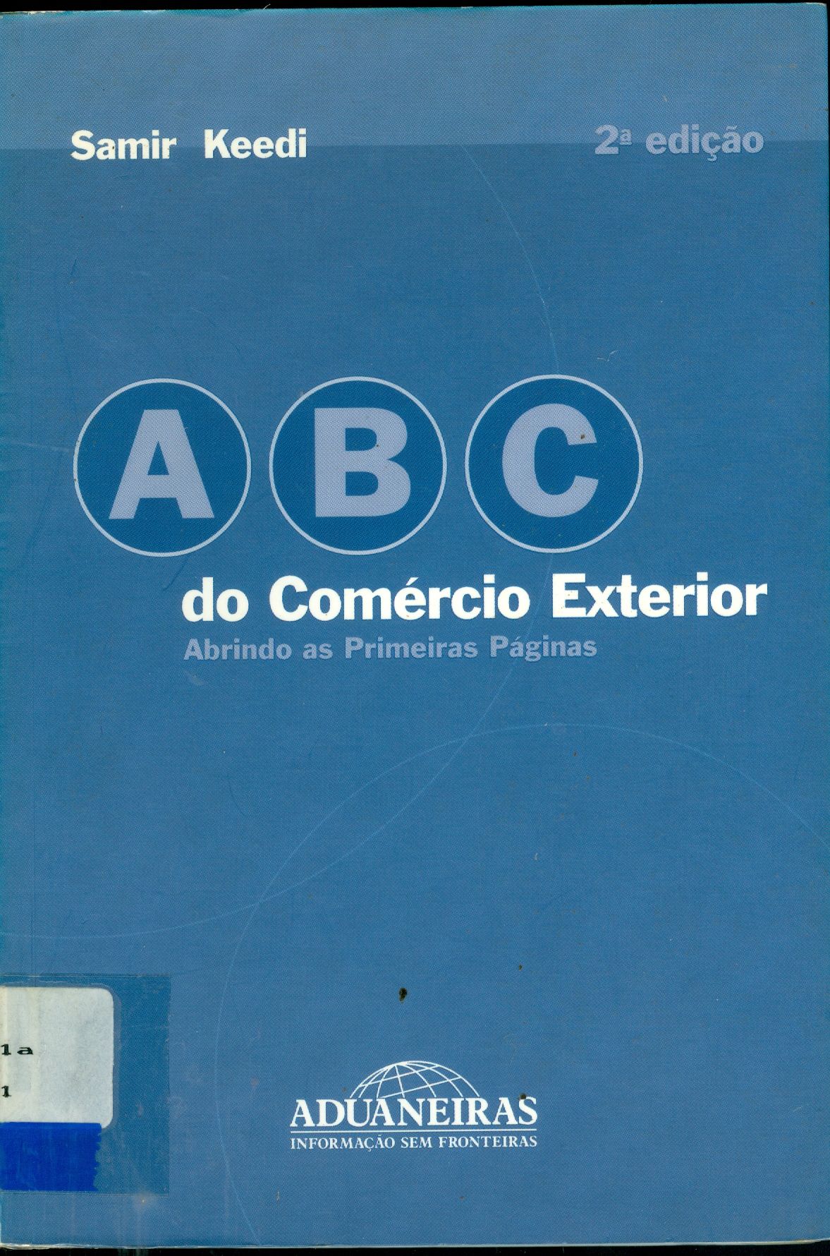 ABC DO COMÉRCIO EXTERIOR: ABRINDO AS PRIMEIRAS PÁGINAS