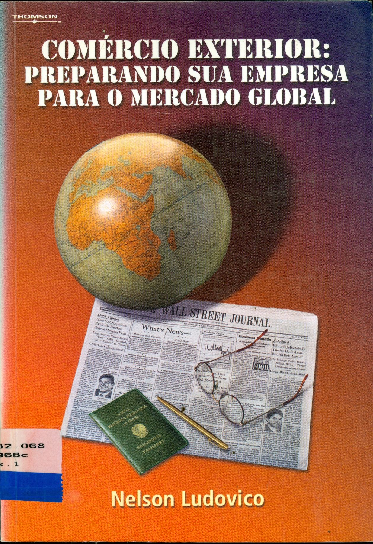 COMÉRCIO EXTERIOR: PREPARANDO SUA EMPRESA PARA O MERCADO GLOBAL