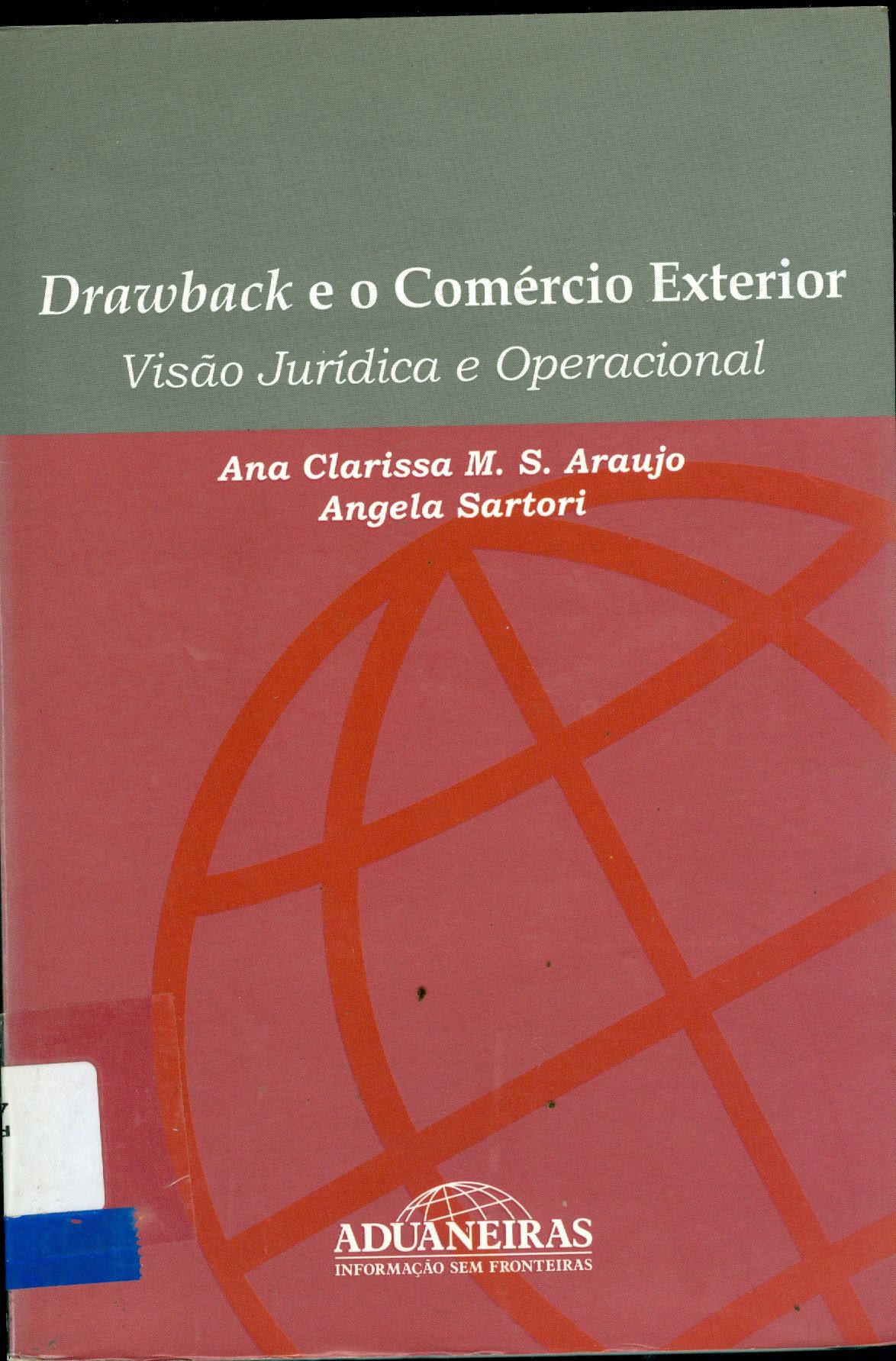 DRAWBACK E O COMÉRCIO EXTERIOR: VISÃO JURÍDICA E OPERACIONAL