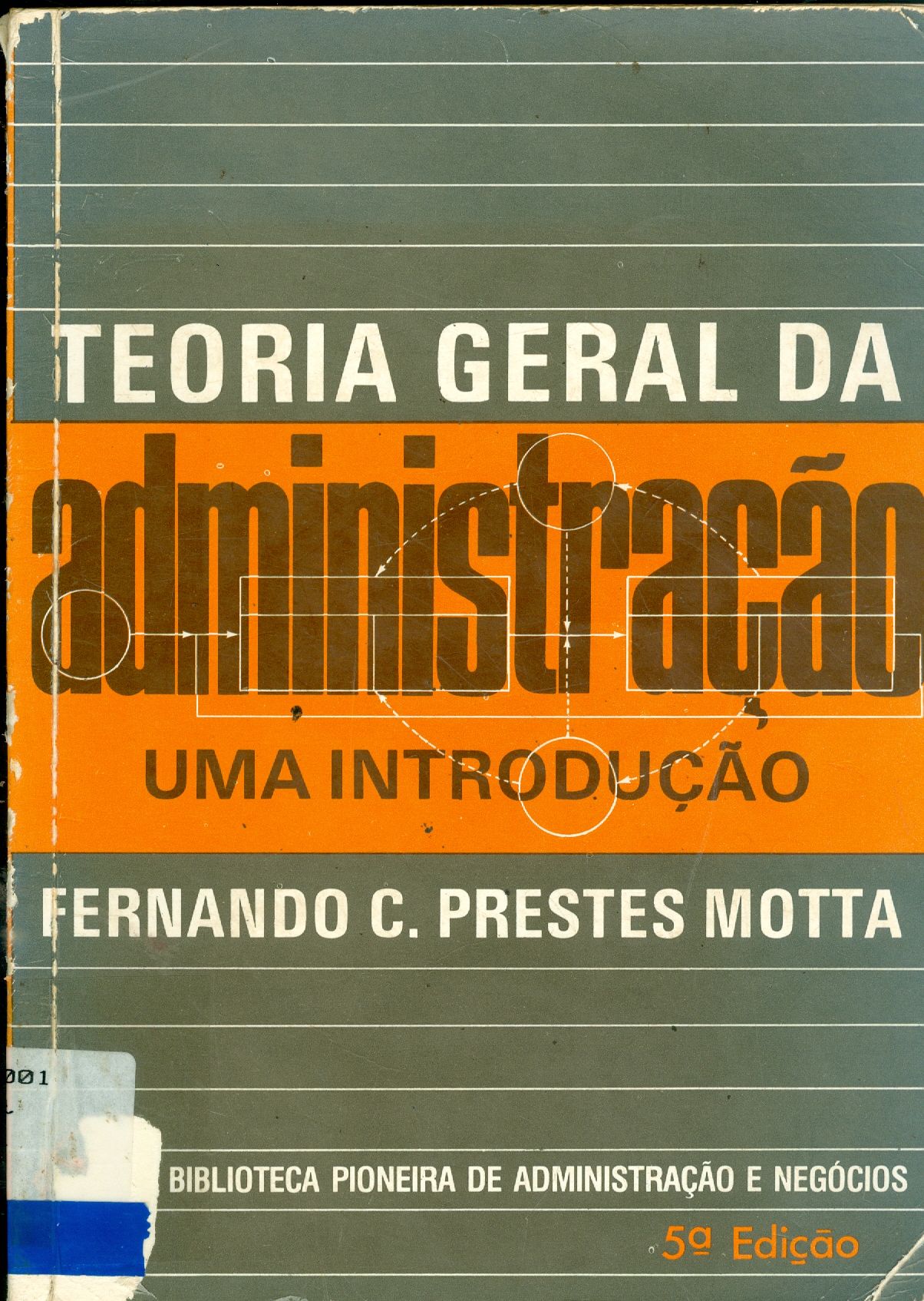 TEORIA GERAL DA ADMINISTRAÇÃO: UMA INTRODUÇÃO