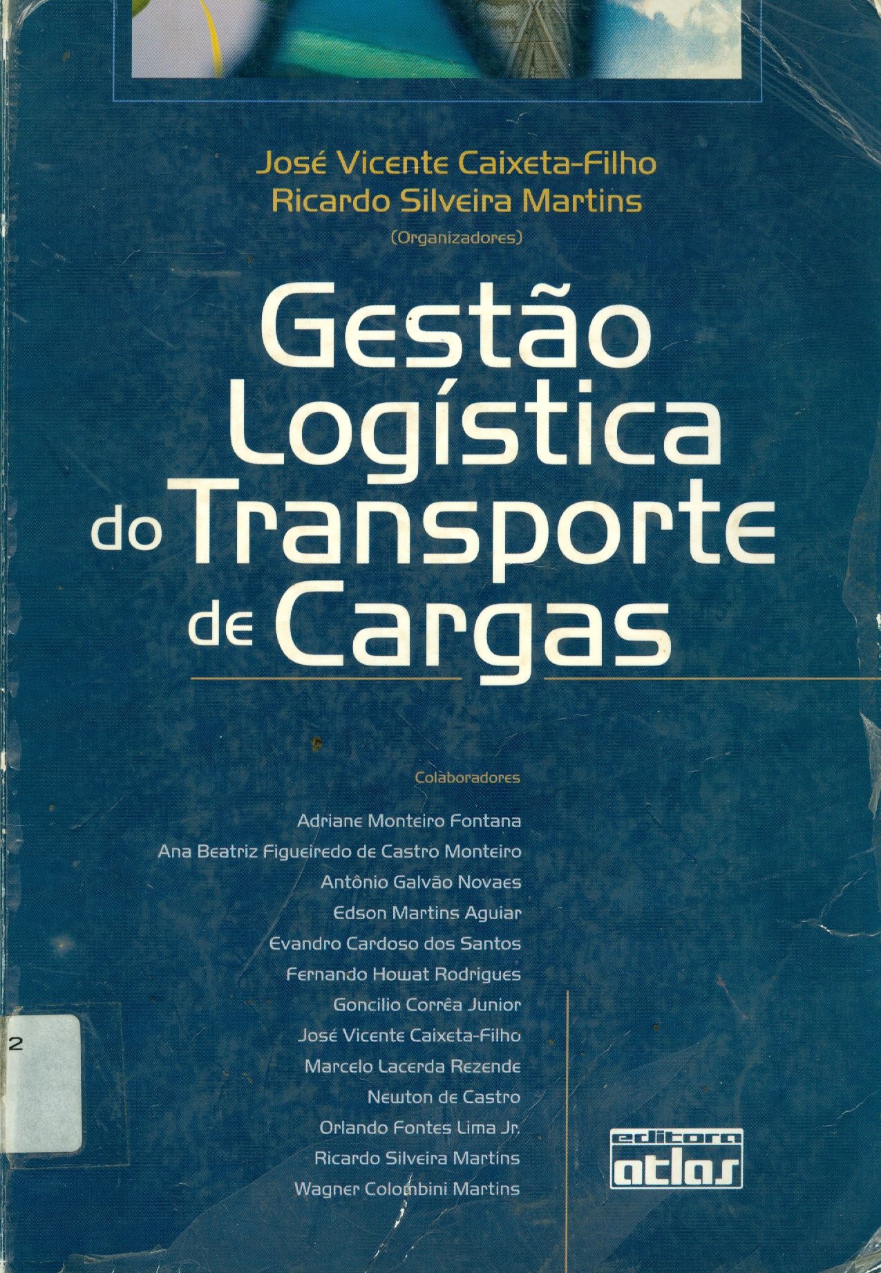 GESTÃO DE LOGÍSTICA DO TRANSPORTE DE CARGAS