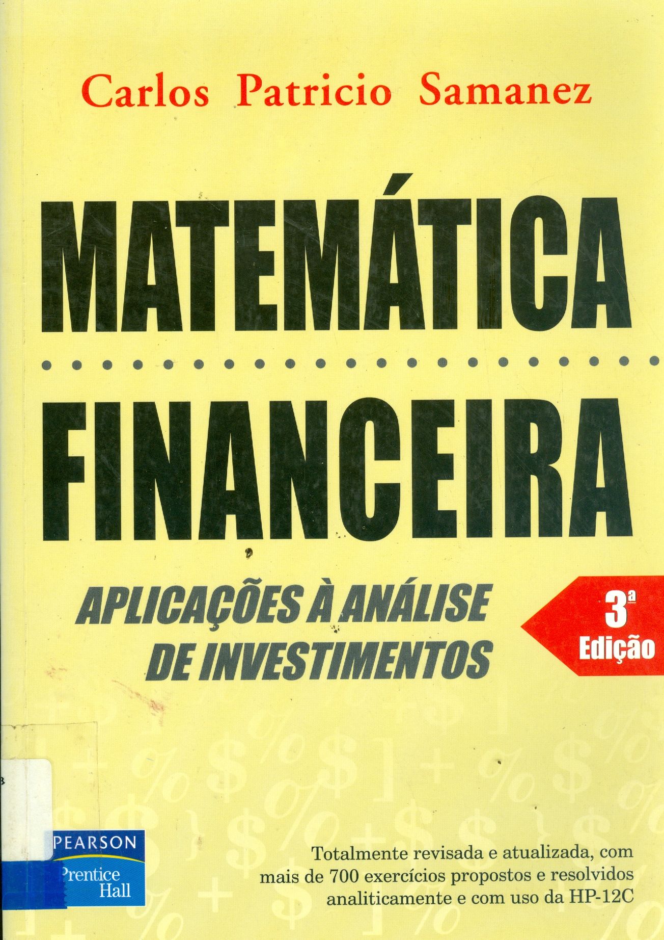MATEMÁTICA FINANCEIRA: APLICAÇÕES A ANÁLISE DE INVESTIMENTOS 