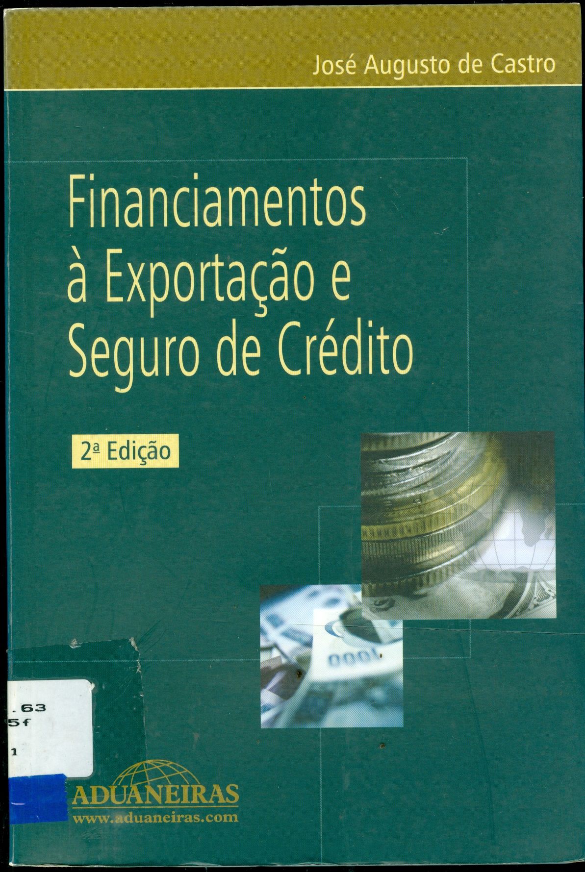 FINANCIAMENTOS A EXPORTAÇÃO E SEGURO DE CRÉDITO 