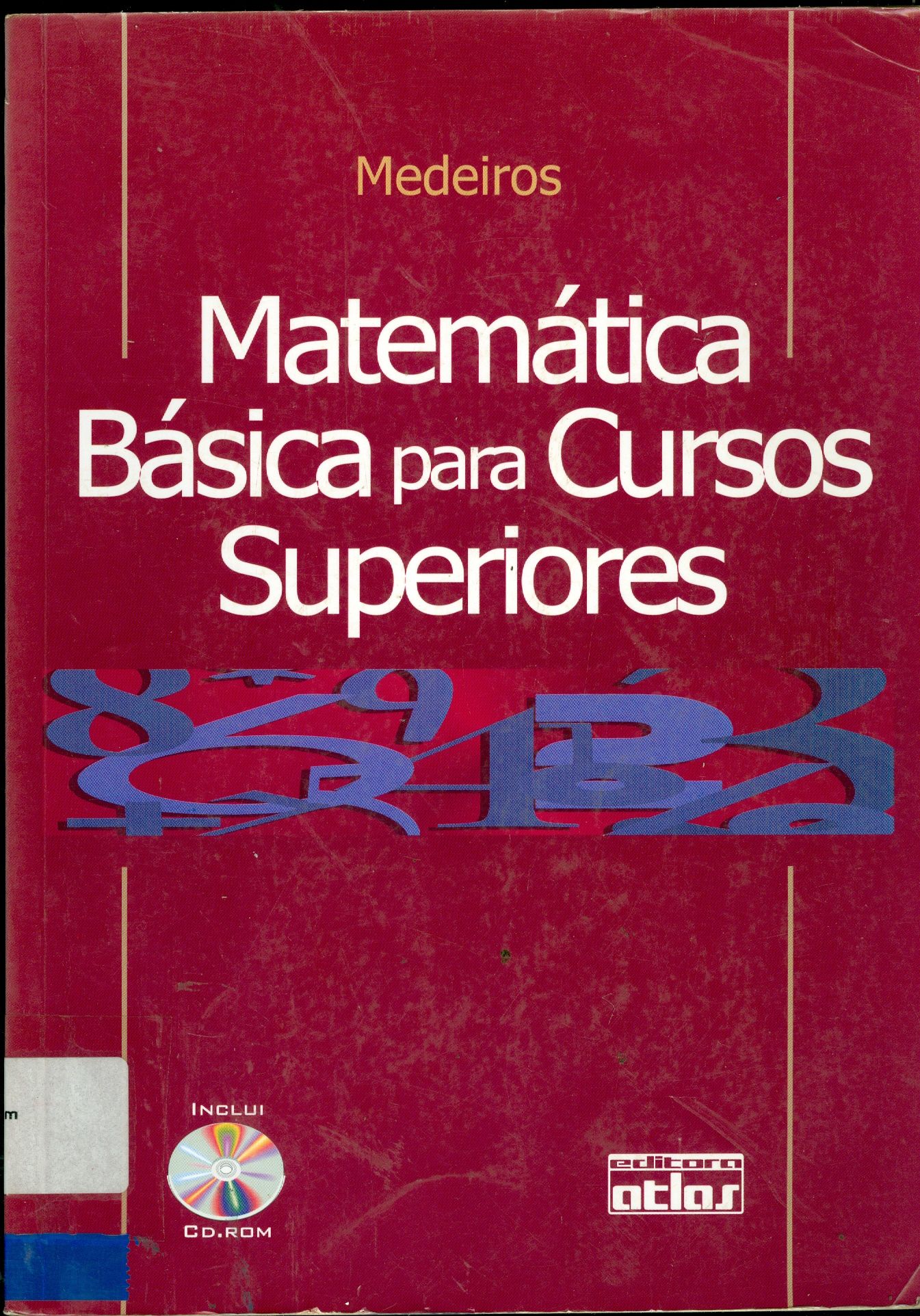 MATEMÁTICA BÁSICA PARA CURSOS SUPERIORES