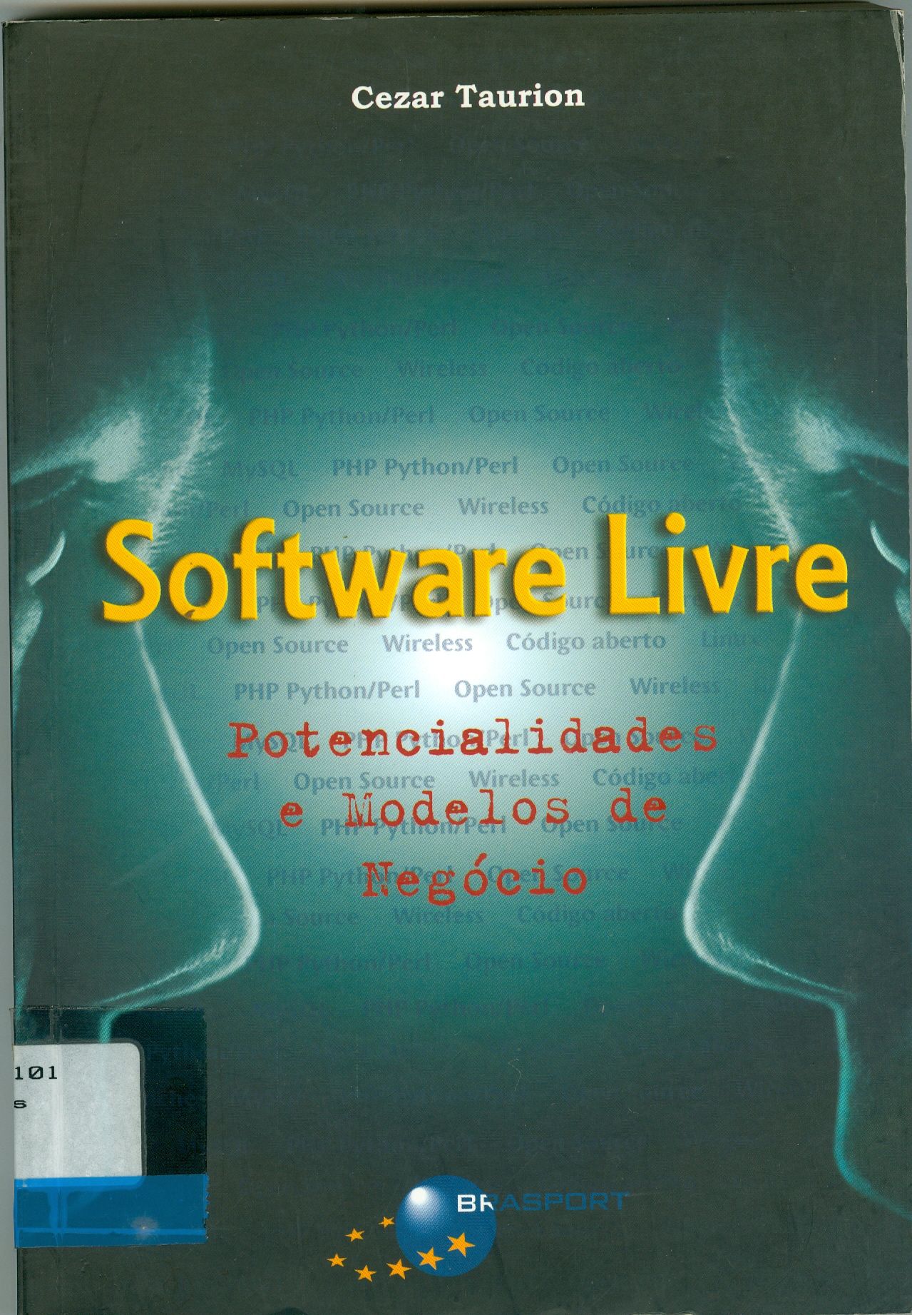 SOFTWARE LIVRE: POTENCIALIDADES E MODELOS DE NEGÓCIO