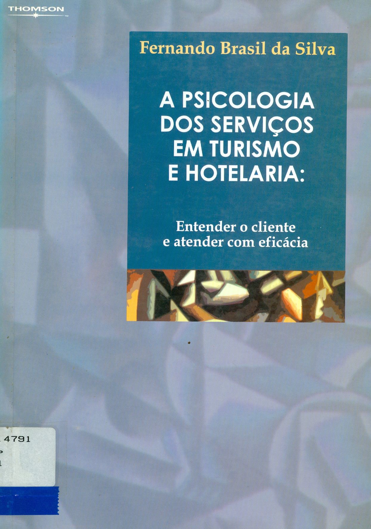 A PSICOLOGIA DOS SERVIÇOS EM TURISMO E HOTELARIA: ENTENDER O CLIENTE E ATENDER COM EFICÁCIA