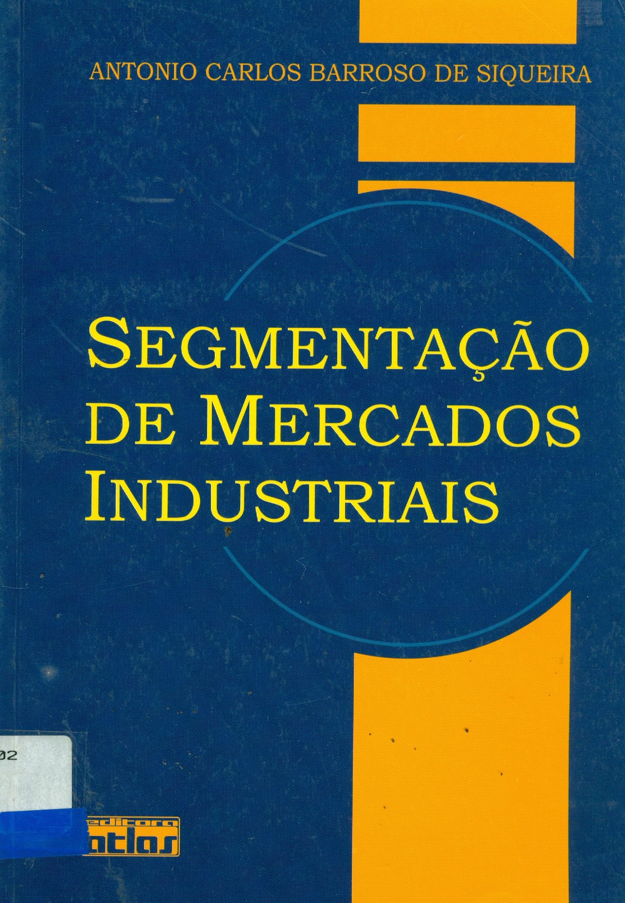 SEGMENTAÇÃO DE MERCADOS INDUSTRIAIS