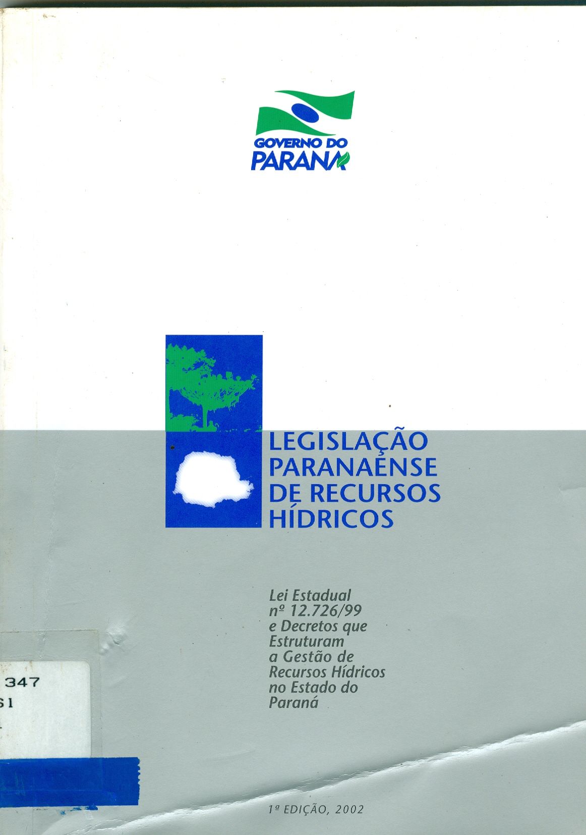 LEGISLAÇÃO PARANAENSE DE RECURSOS HÍDRICOS