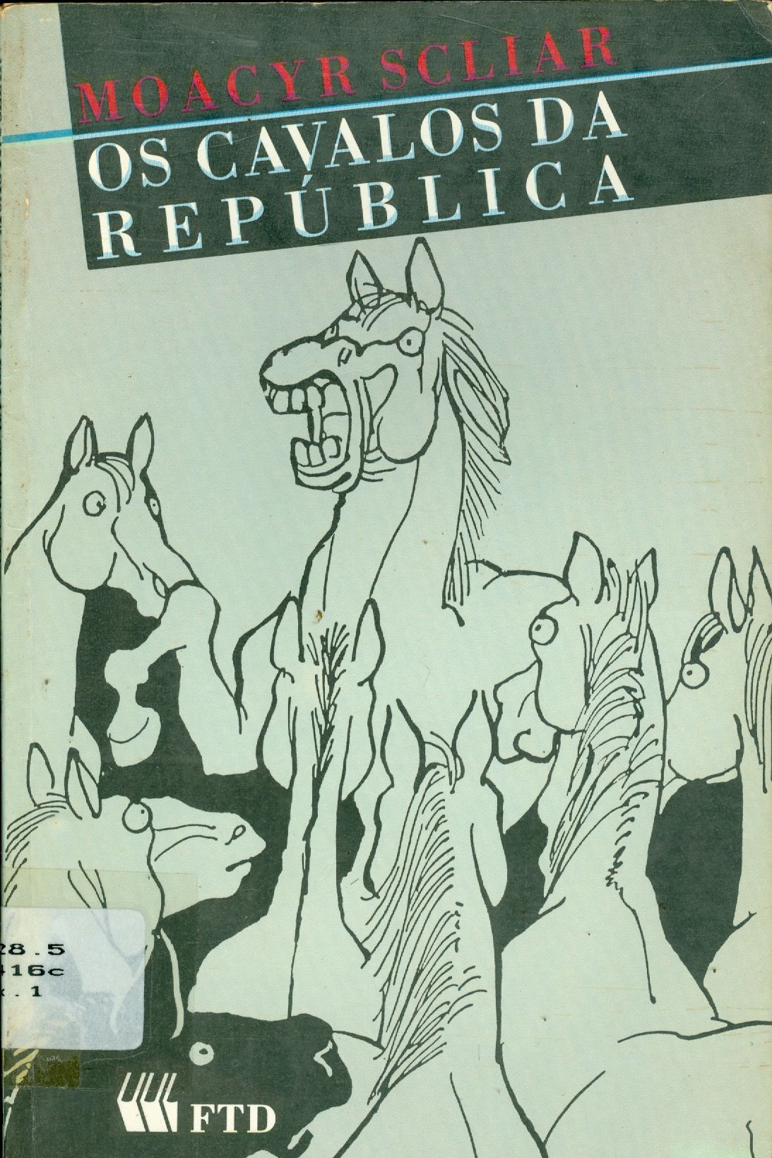 OS CAVALOS DA REPÚBLICA