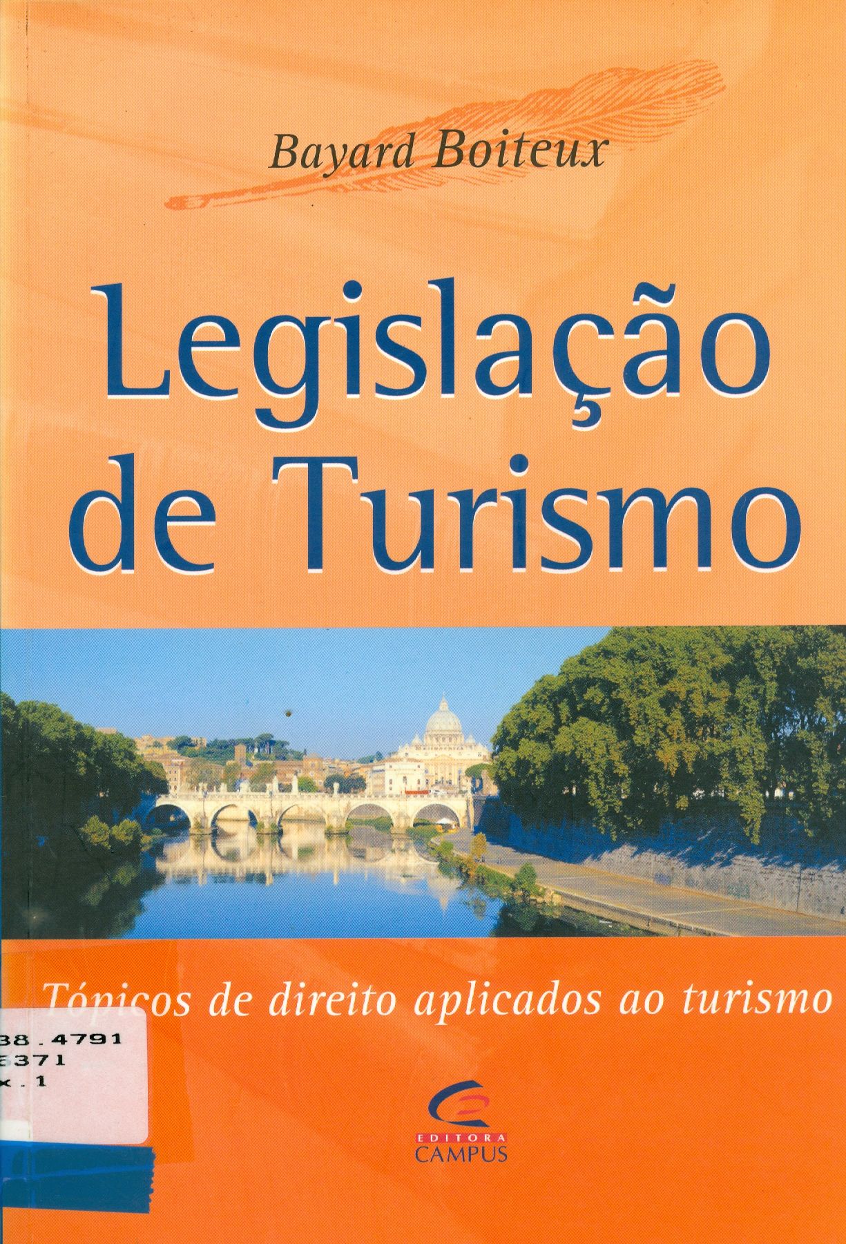 LEGISLAÇÃO DE TURISMO: TÓPICOS DE DIREITO APLICADO AO TURISMO