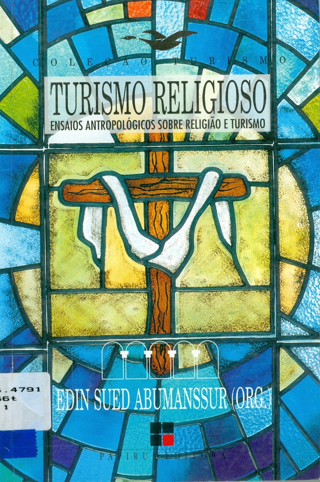 TURISMO RELIGIOSO: ENSAIOS ANTROPOLÓGICOS SOBRE RELIGIÃO E TURISMO