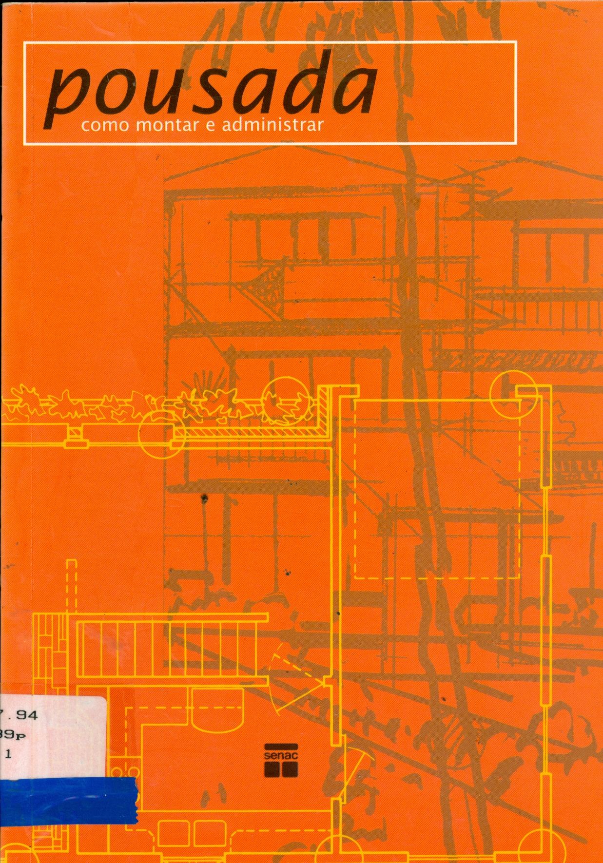 POUSADA: COMO MONTAR E ADMINISTRAR