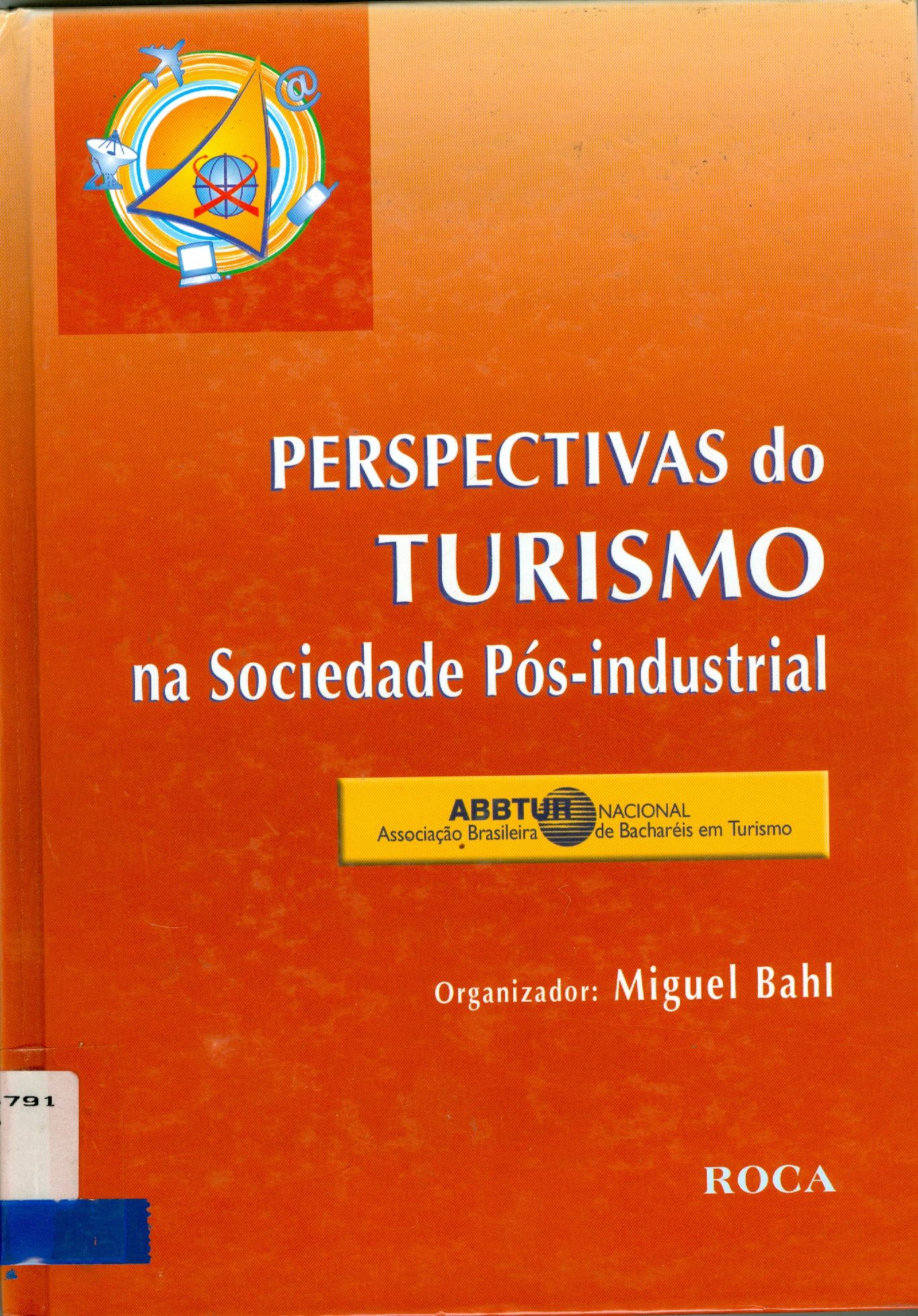 PERSPECTIVAS DO TURISMO NA SOCIEDADE PÓS-INDUSTRIAL