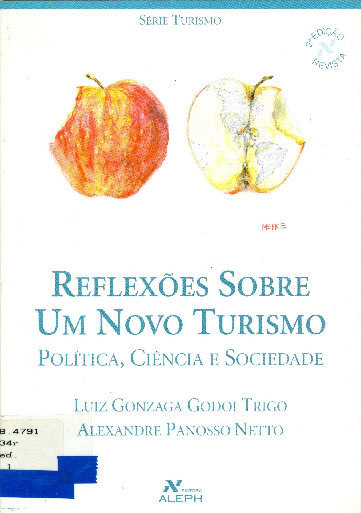REFLEXÕES SOBRE UM NOVO TURISMO: POLÍTICA, CIÊNCIA E SOCIEDADE 
