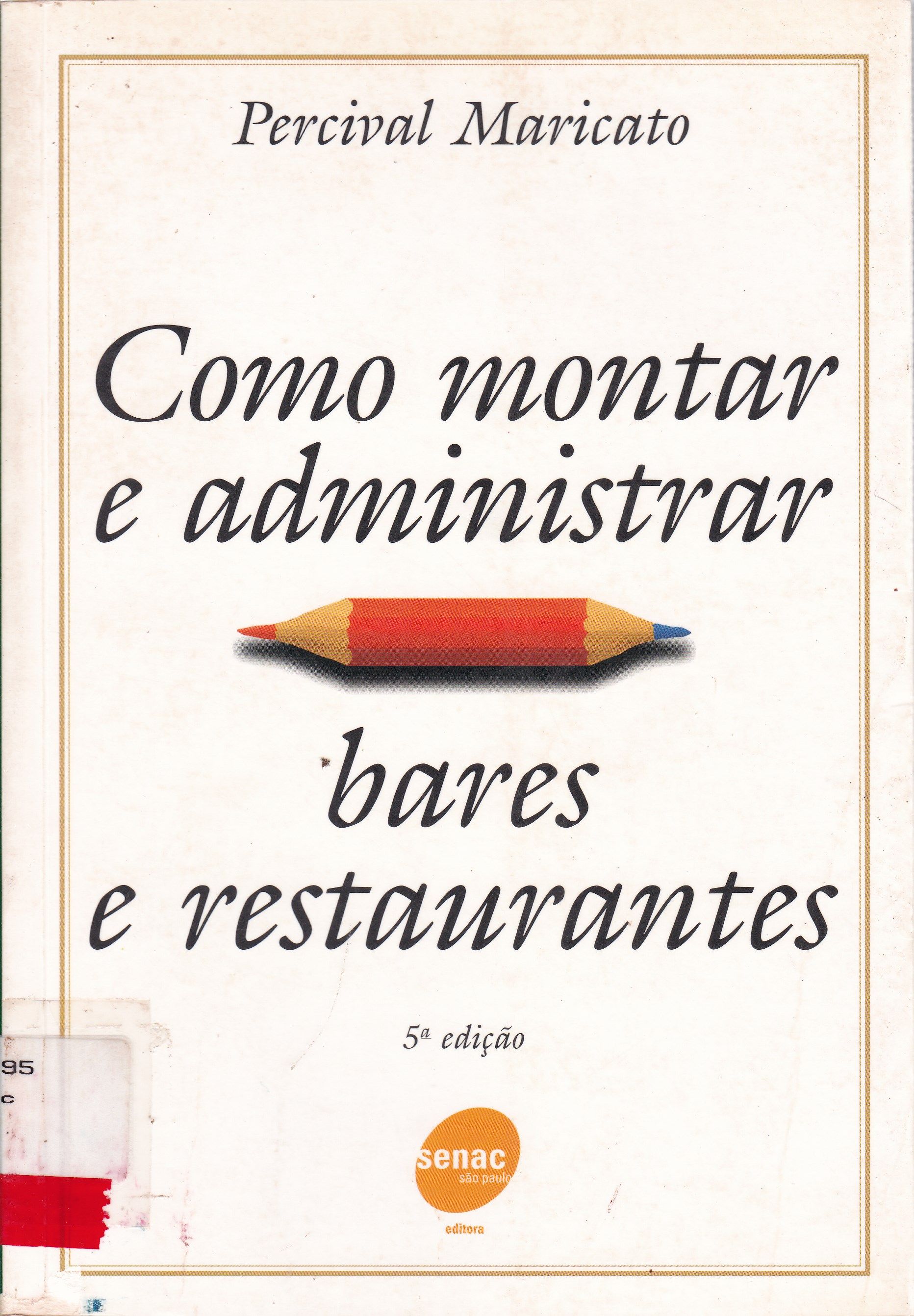 COMO MONTAR E ADMINISTRAR BARES E RESTAURANTES 