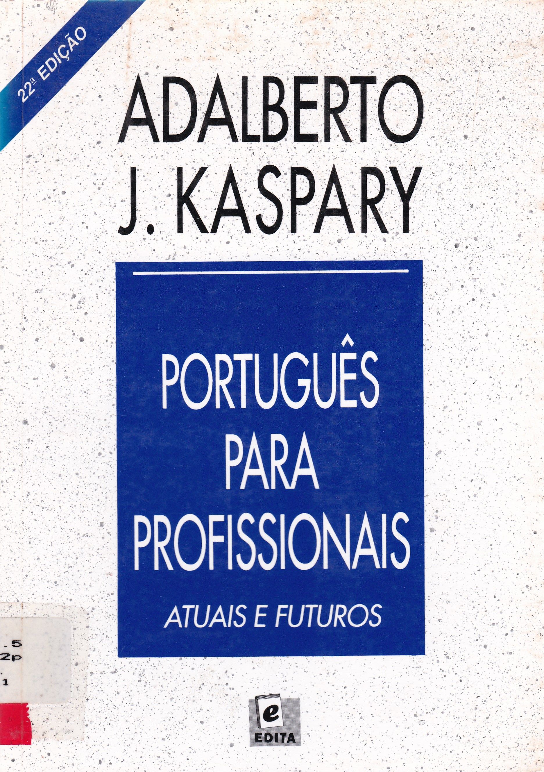 PORTUGUÊS PARA PROFISSIONAIS: ATUAIS E FUTUROS 