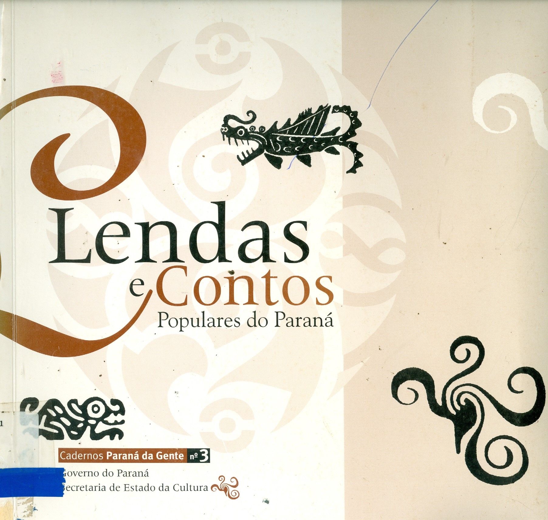 LENDAS E CONTOS POPULARES DO PARANÁ
