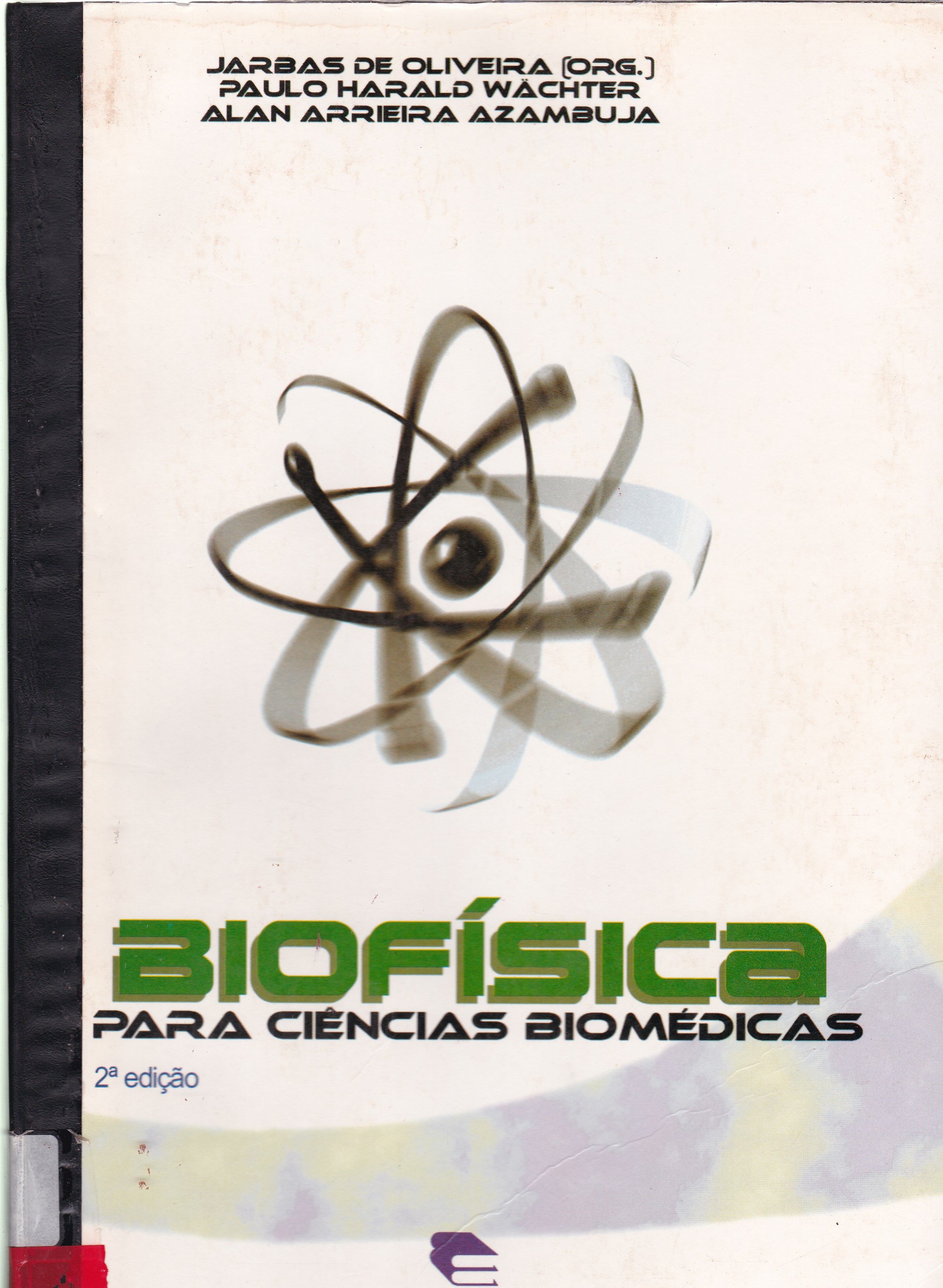 BIOFÍSICA PARA CIÊNCIAS BIOMÉDICAS