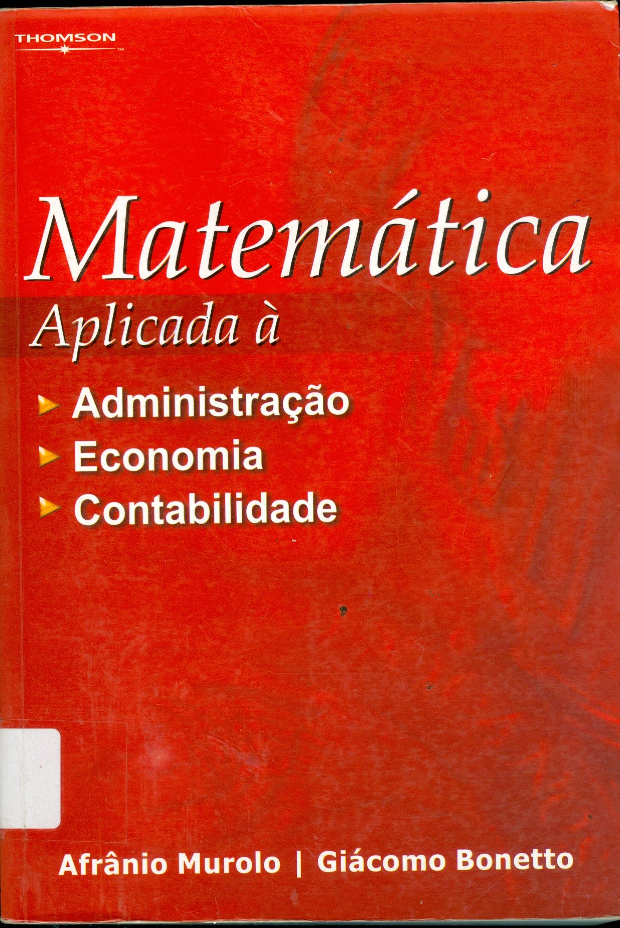 MATEMÁTICA APLICADA A ADMINISTRAÇÃO, ECONOMIA E CONTABILIDADE