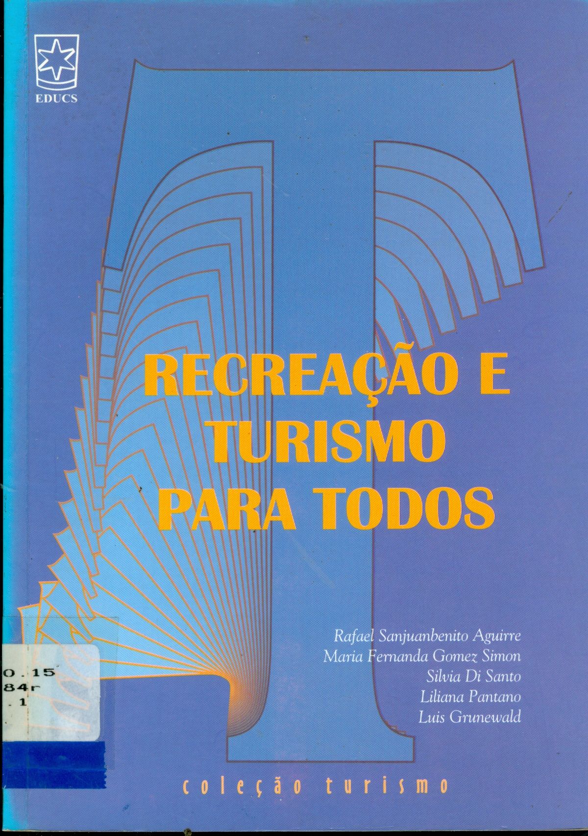 RECREAÇÃO E TURISMO PARA TODOS