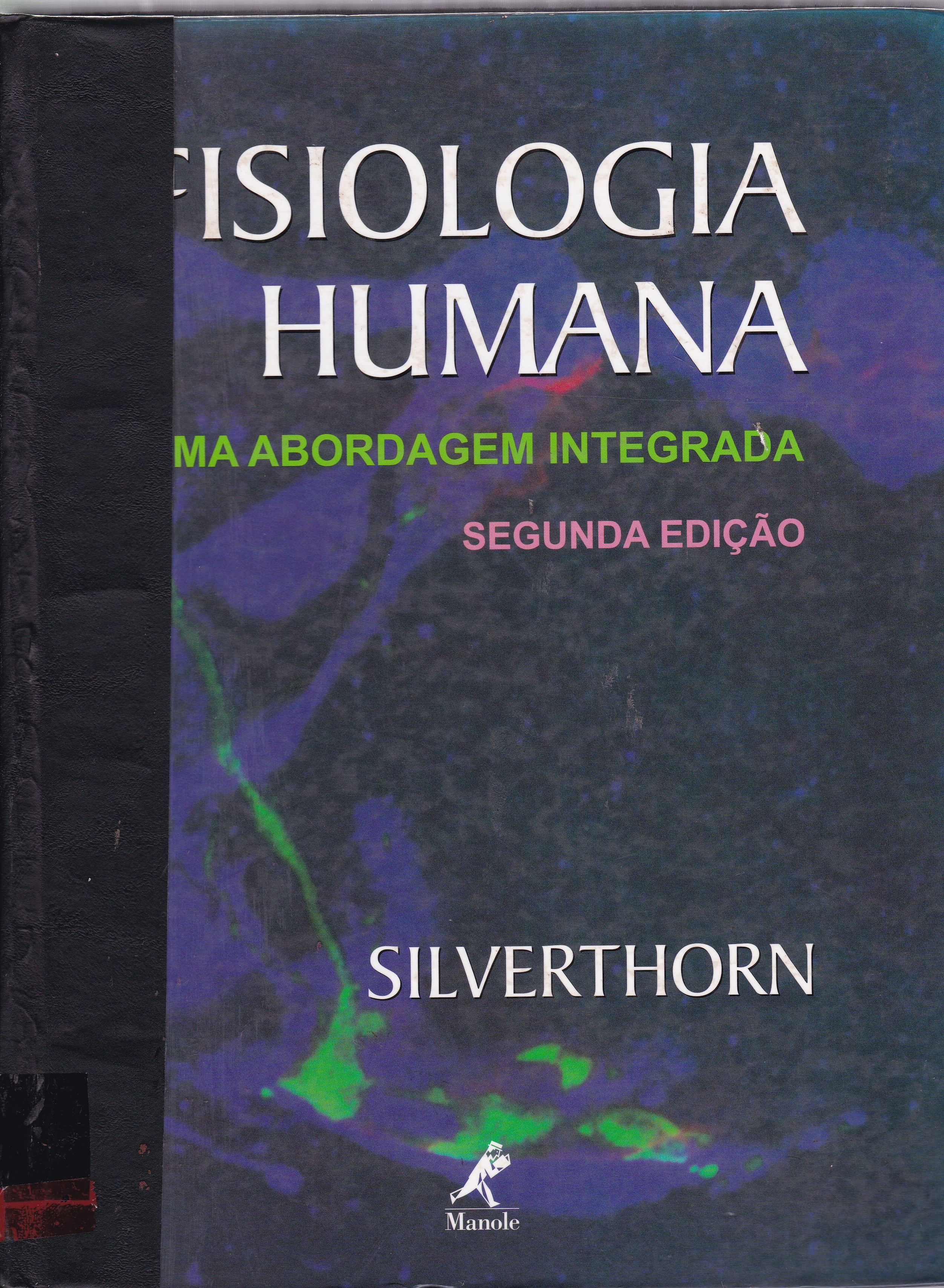 FISIOLOGIA HUMANA: UMA ABORDAGEM INTEGRADA