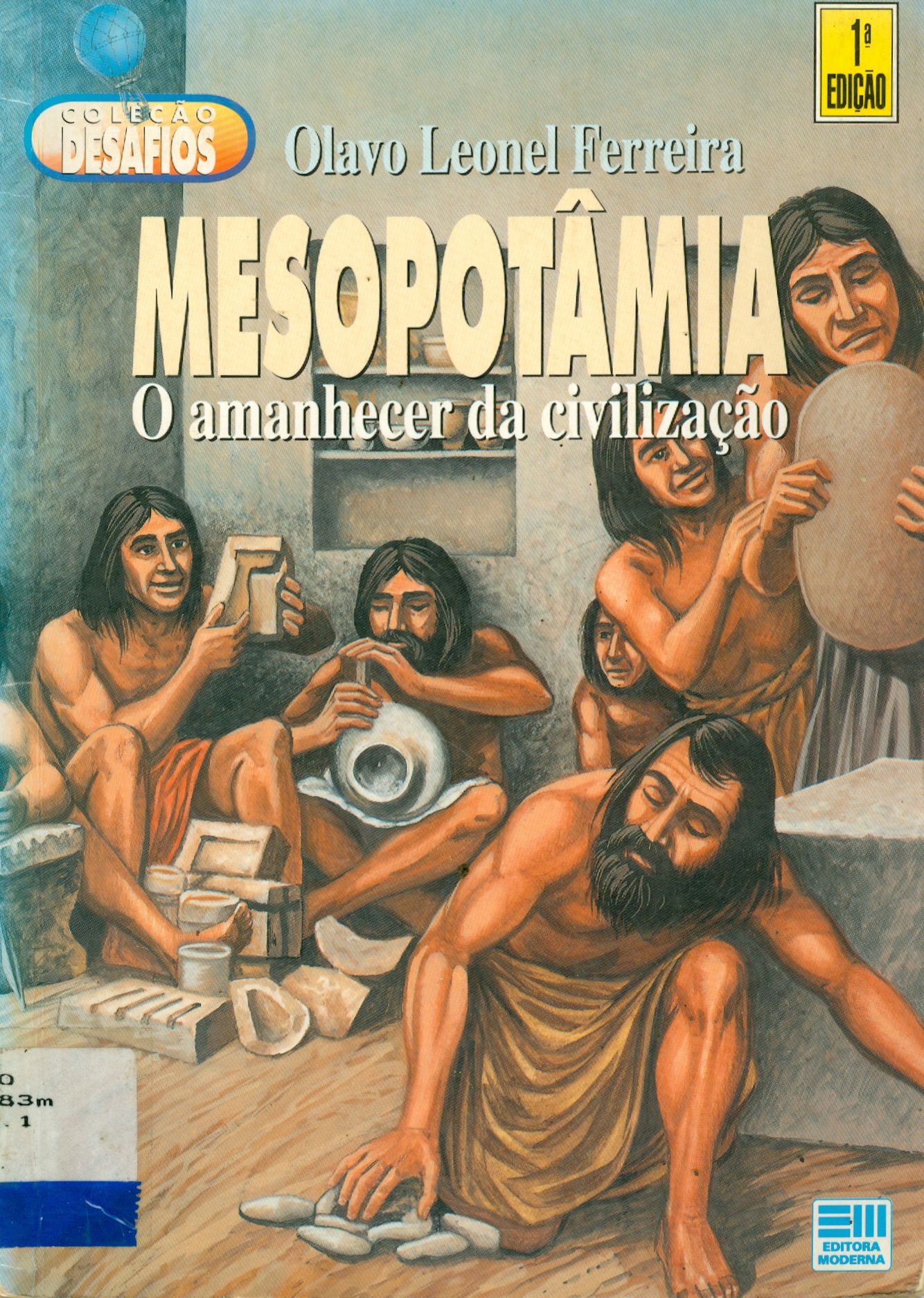 MESOPOTÂMIA: O AMANHECER DA CIVILIZAÇÃO 