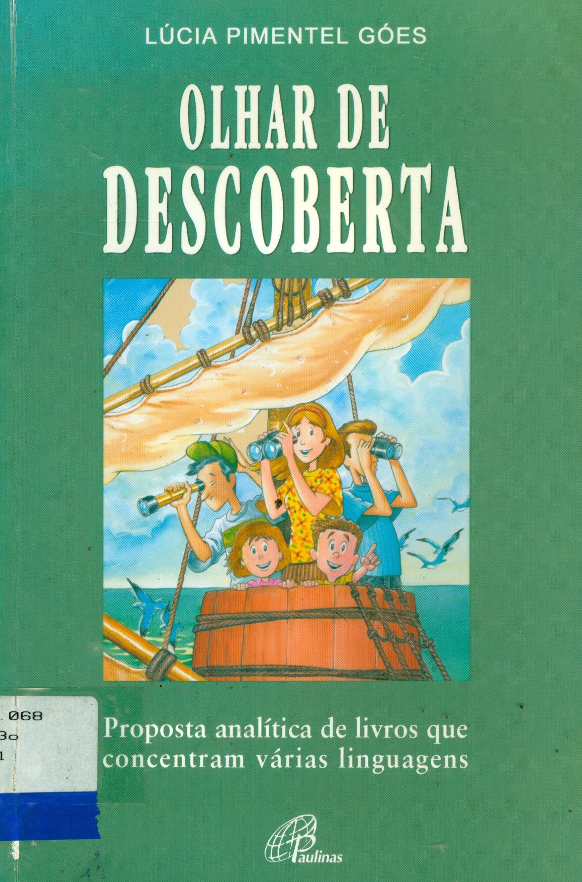 OLHAR DE DESCOBERTA: PROPOSTA ANALÍTICA DE LIVROS QUE CONCENTRAM VÁRIAS LINGUAGENS