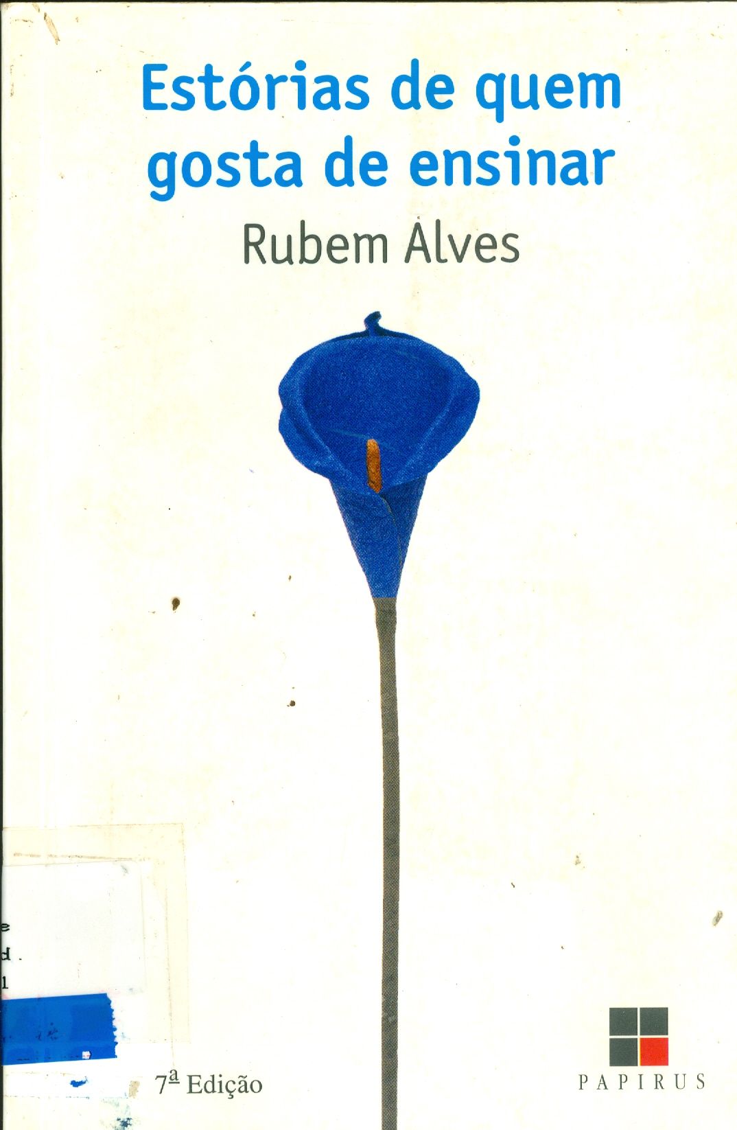ESTÓRIAS DE QUEM GOSTA DE ENSINAR