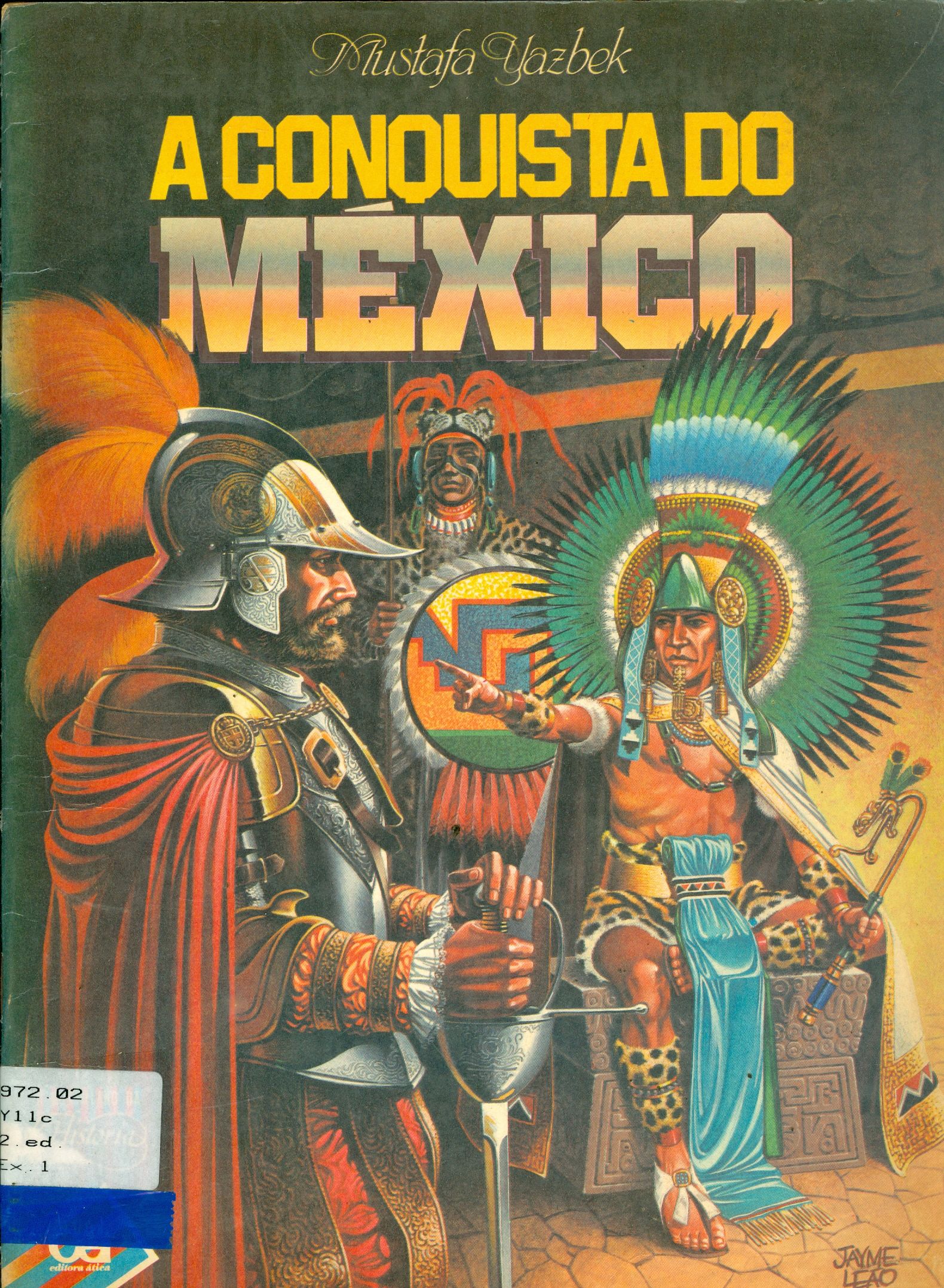 A CONQUISTA DO MÉXICO 