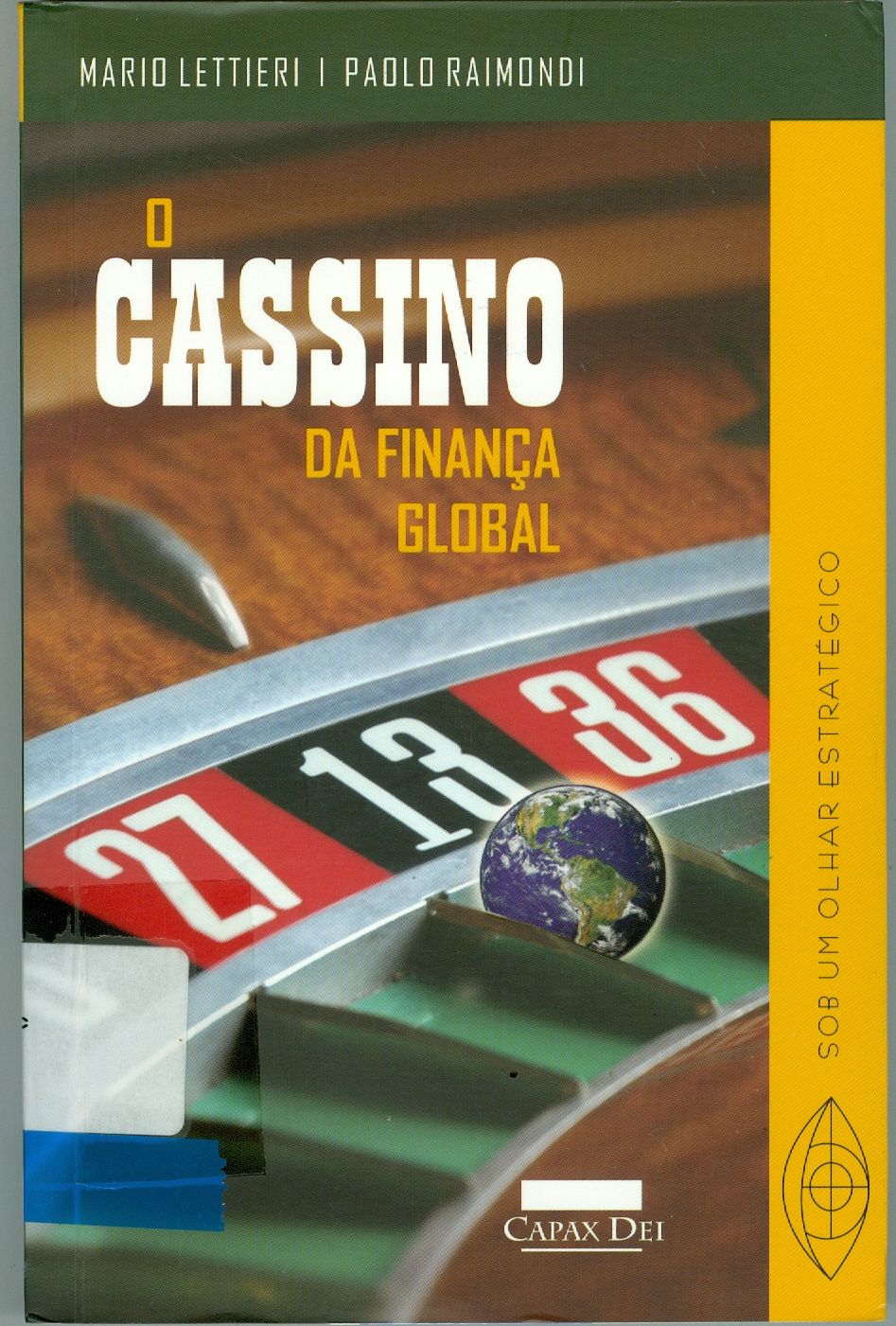CASSINO DA FINANÇA GLOBAL, O