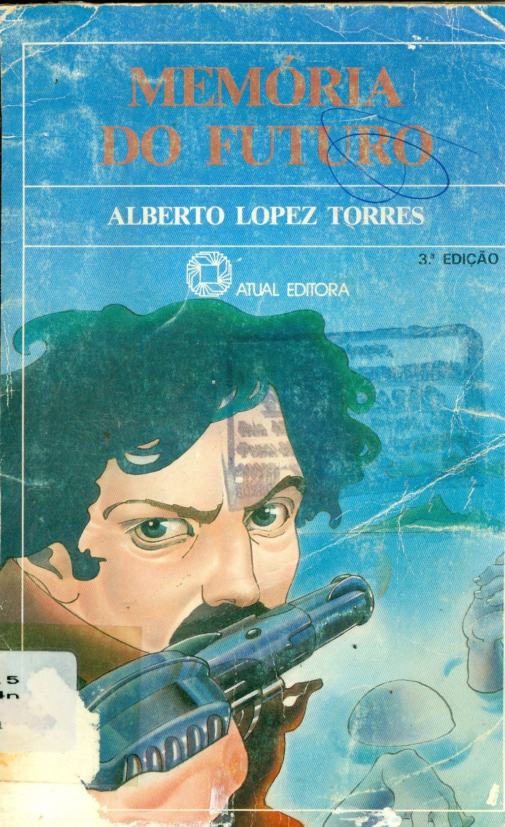 MEMÓRIA DO FUTURO: NOVELA