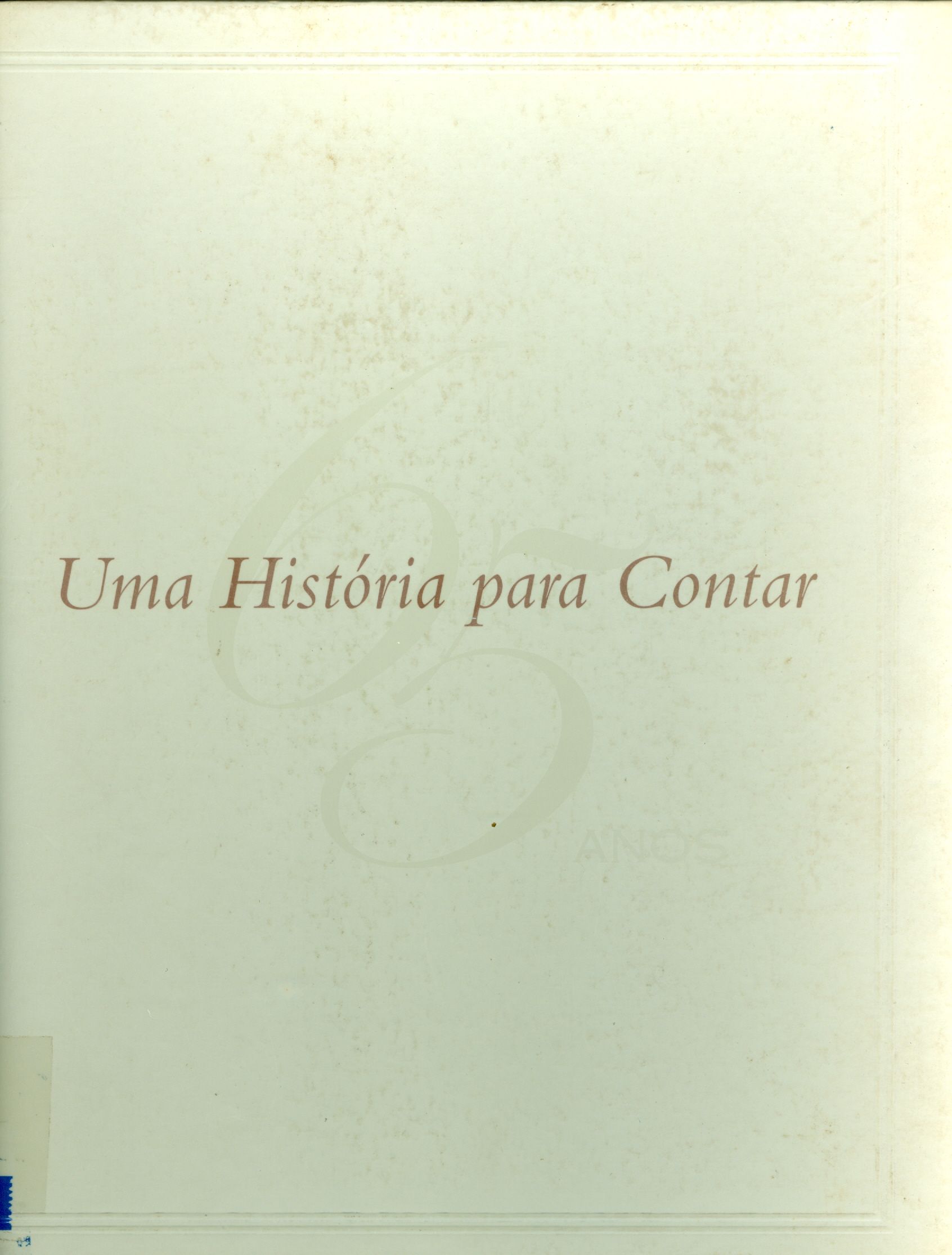BICBANCO: UMA HISTÓRIA PARA CONTAR - 65 ANOS