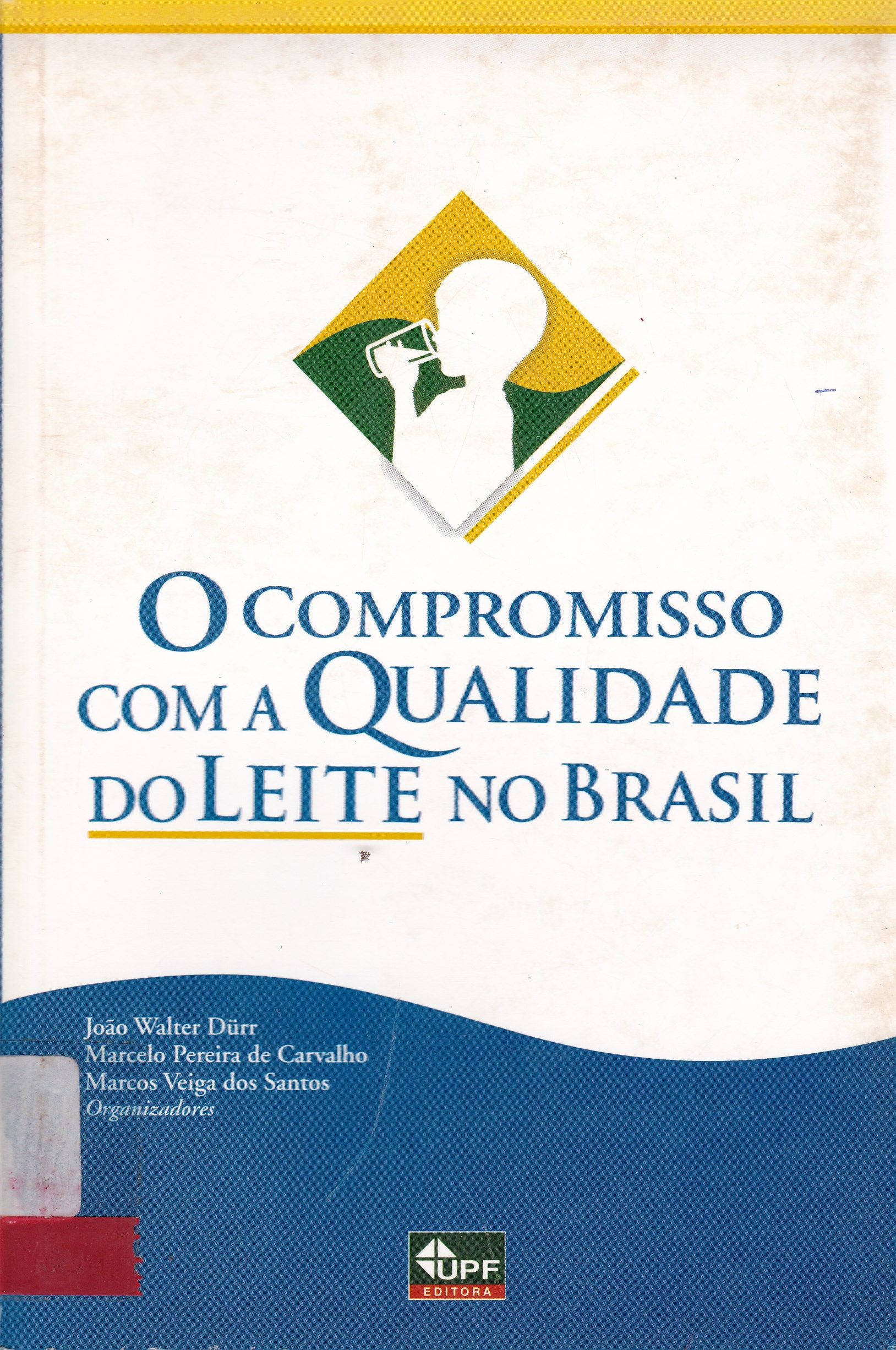O COMPROMISSO COM A QUALIDADE DO LEITE NO BRASIL