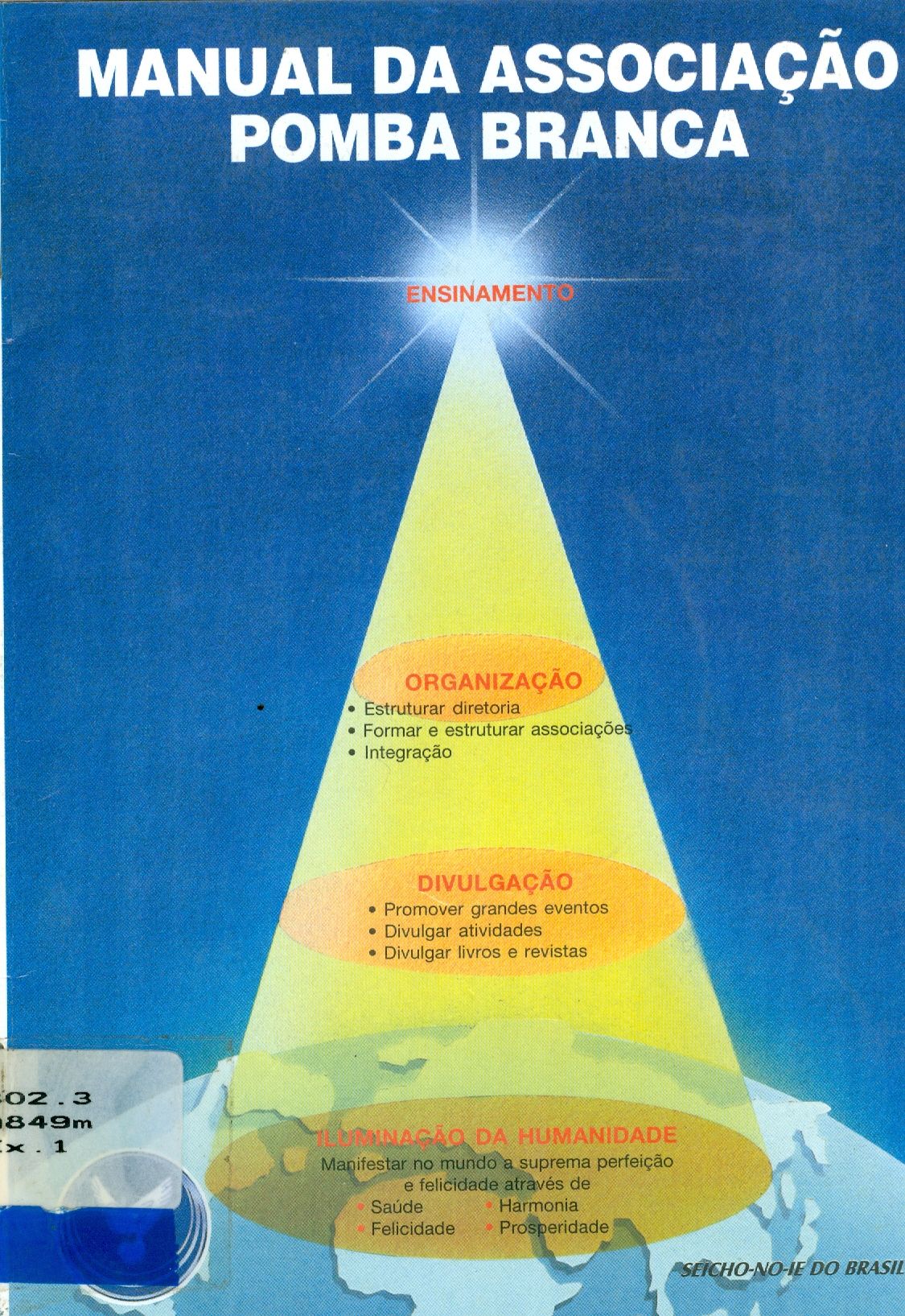 MANUAL DA ASSOCIAÇÃO POMBA BRANCA
