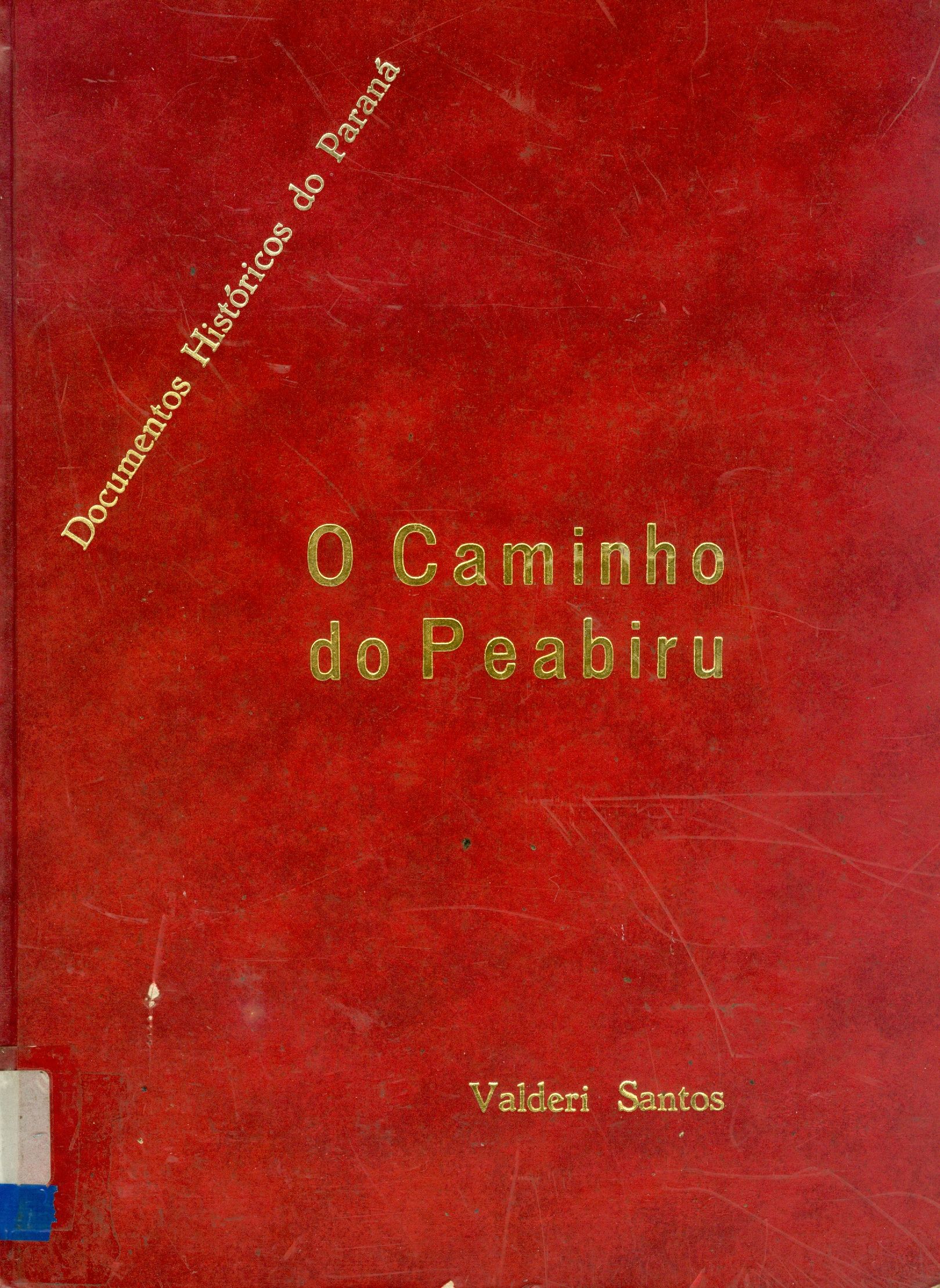 O CAMINHO DO PEABIRU
