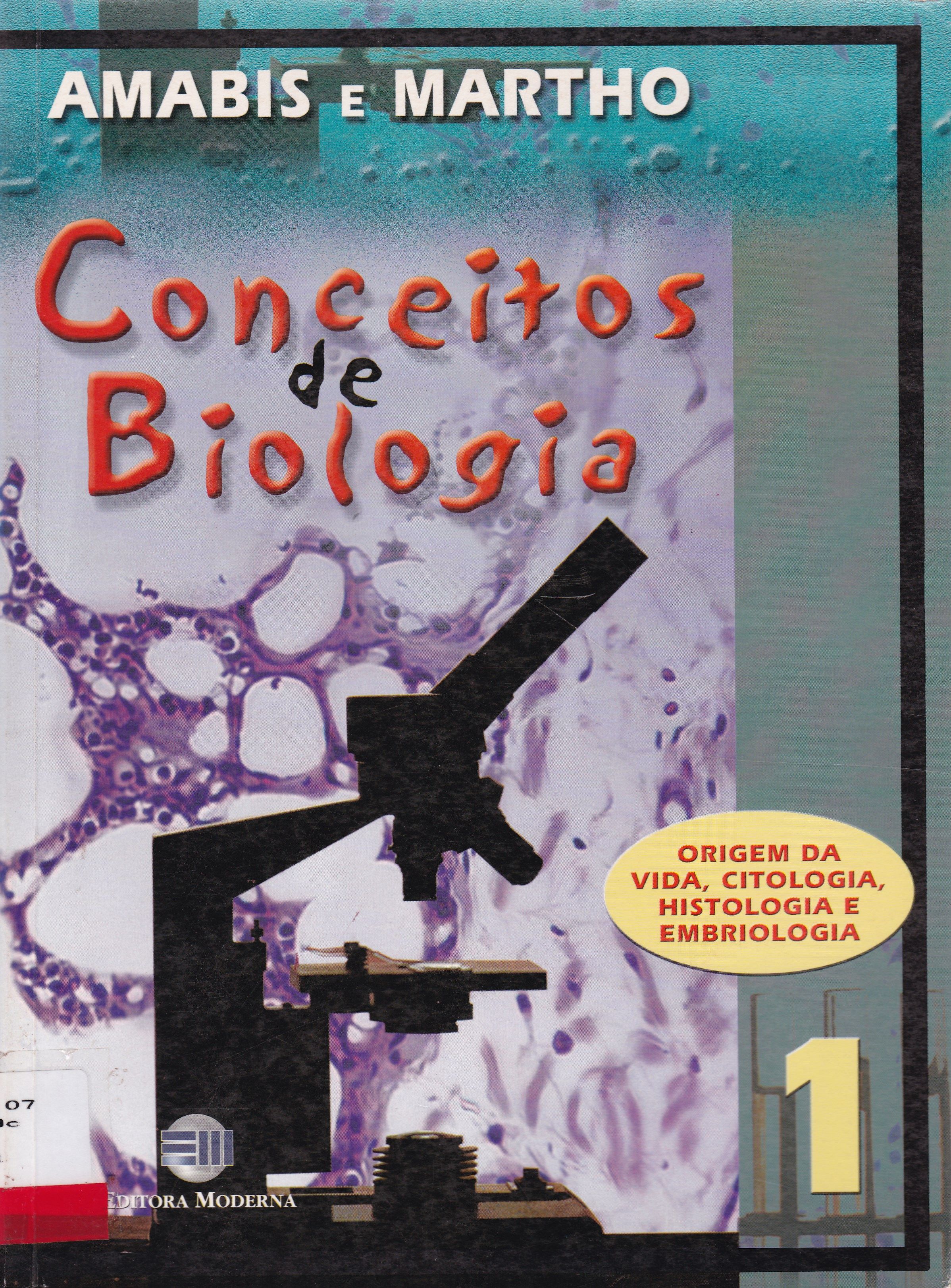 CONCEITOS DE BIOLOGIA: ORIGEM DA VIDA, CITOLOGIA, HISTOLOGIA E EMBRIOLOGIA