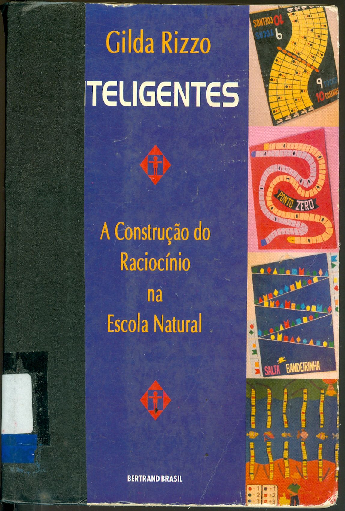 JOGOS INTELIGENTES: A CONSTRUÇÃO DO RACIOCÍONIO NA ESCOLA NATURAL - 3. ED