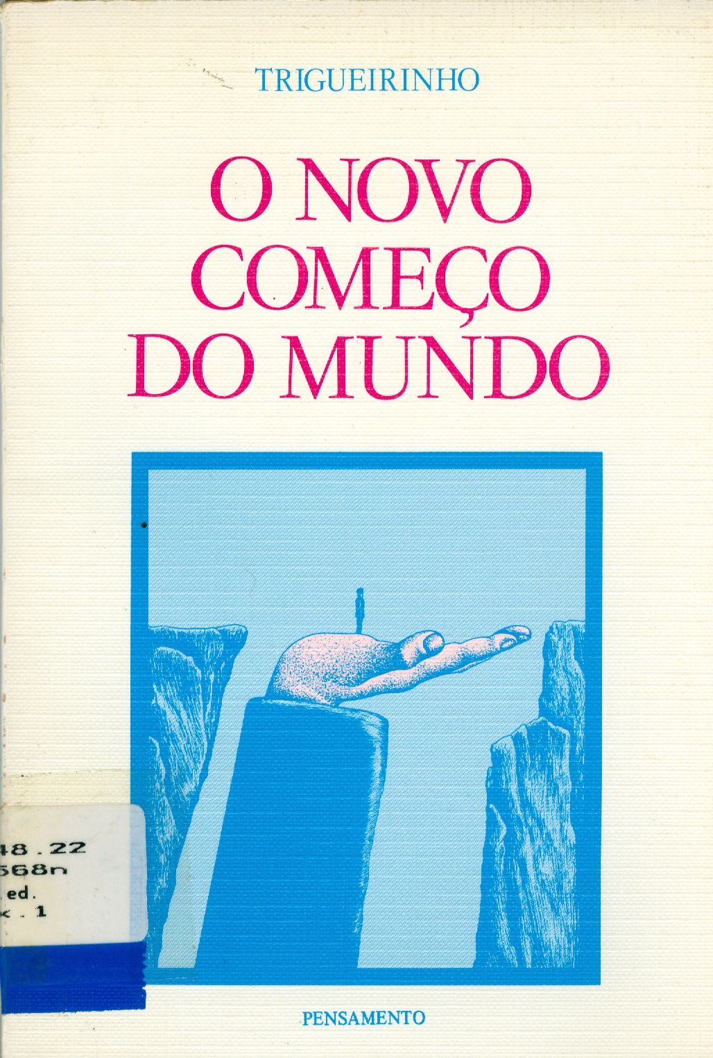 O NOVO COMEÇO DO MUNDO