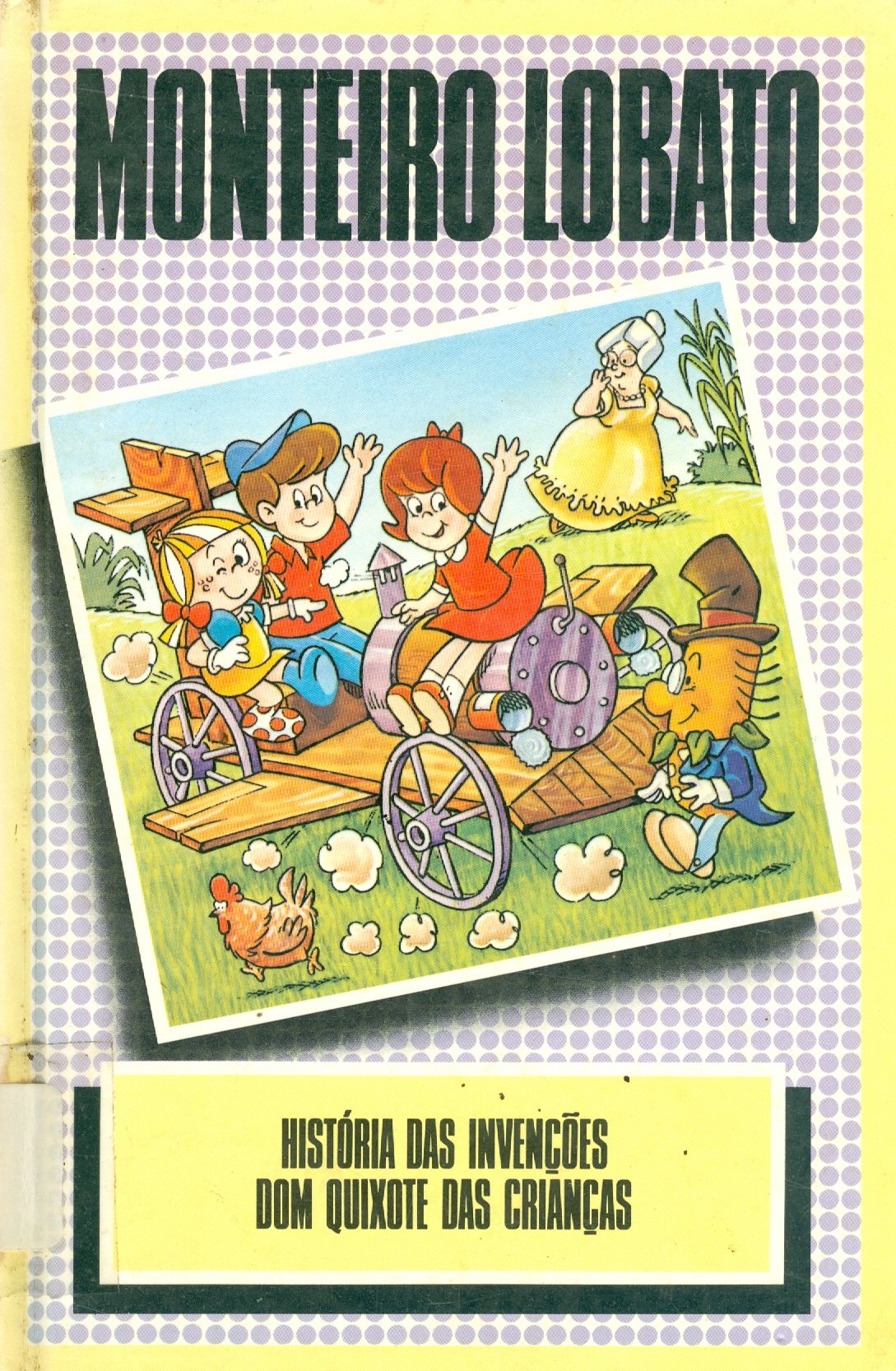 HISTÓRIA DAS INVENÇÕES: DOM QUIXOTE DAS CRIANÇAS