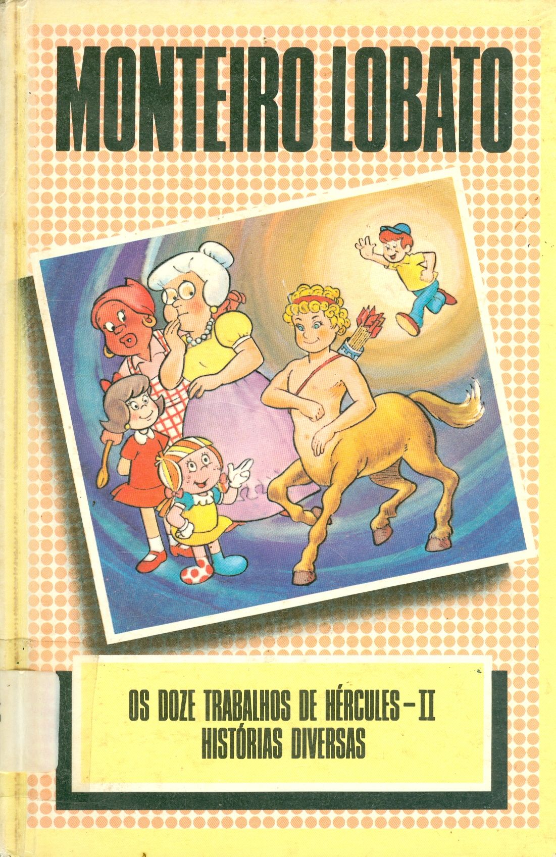 OS DOZE TRABALHOS DE HÉRCULES: HISTÓRIAS DIVERSAS