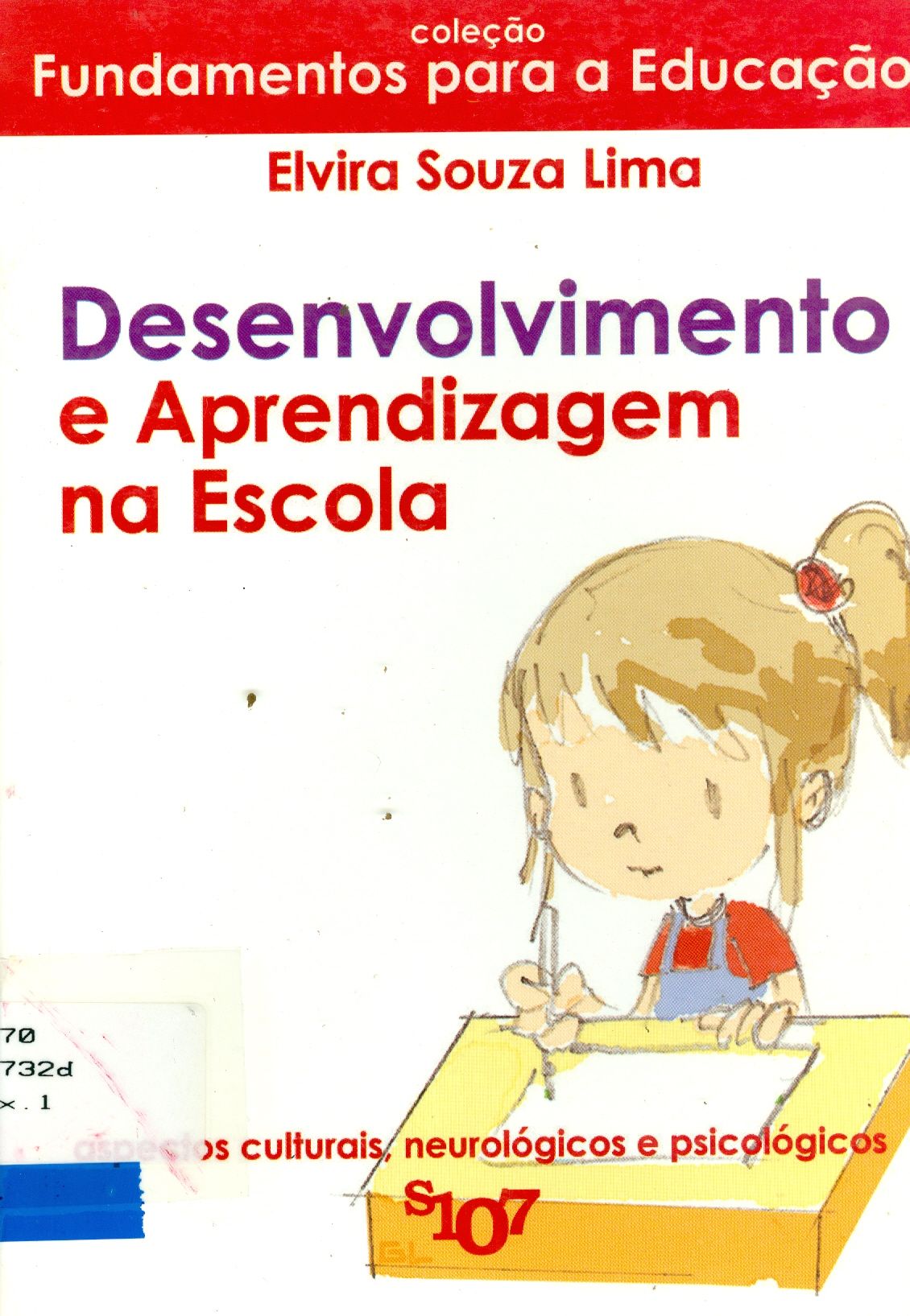 DESENVOLVIMENTO E APRENDIZAGEM NA ESCOLA