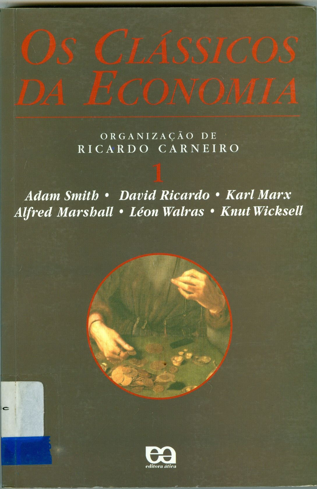 OS CLÁSSICOS DA ECONOMIA - V. 1
