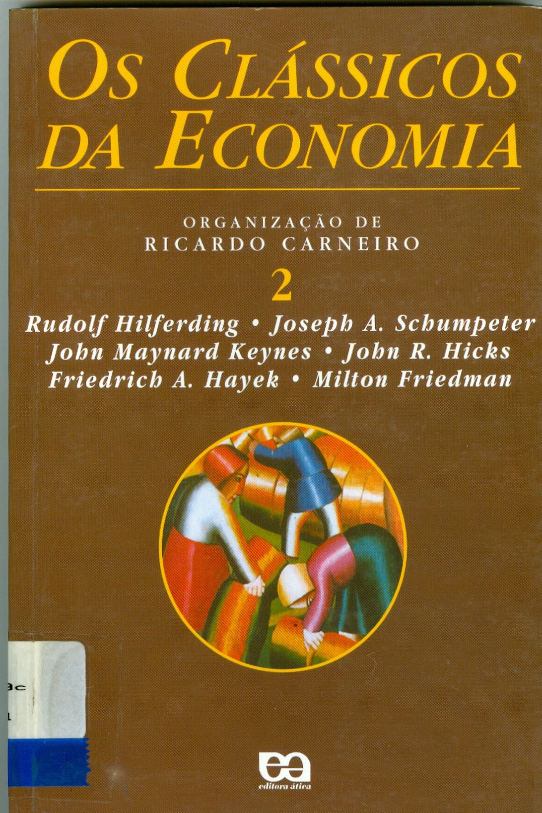 OS CLÁSSICOS DA ECONOMIA - V. 2