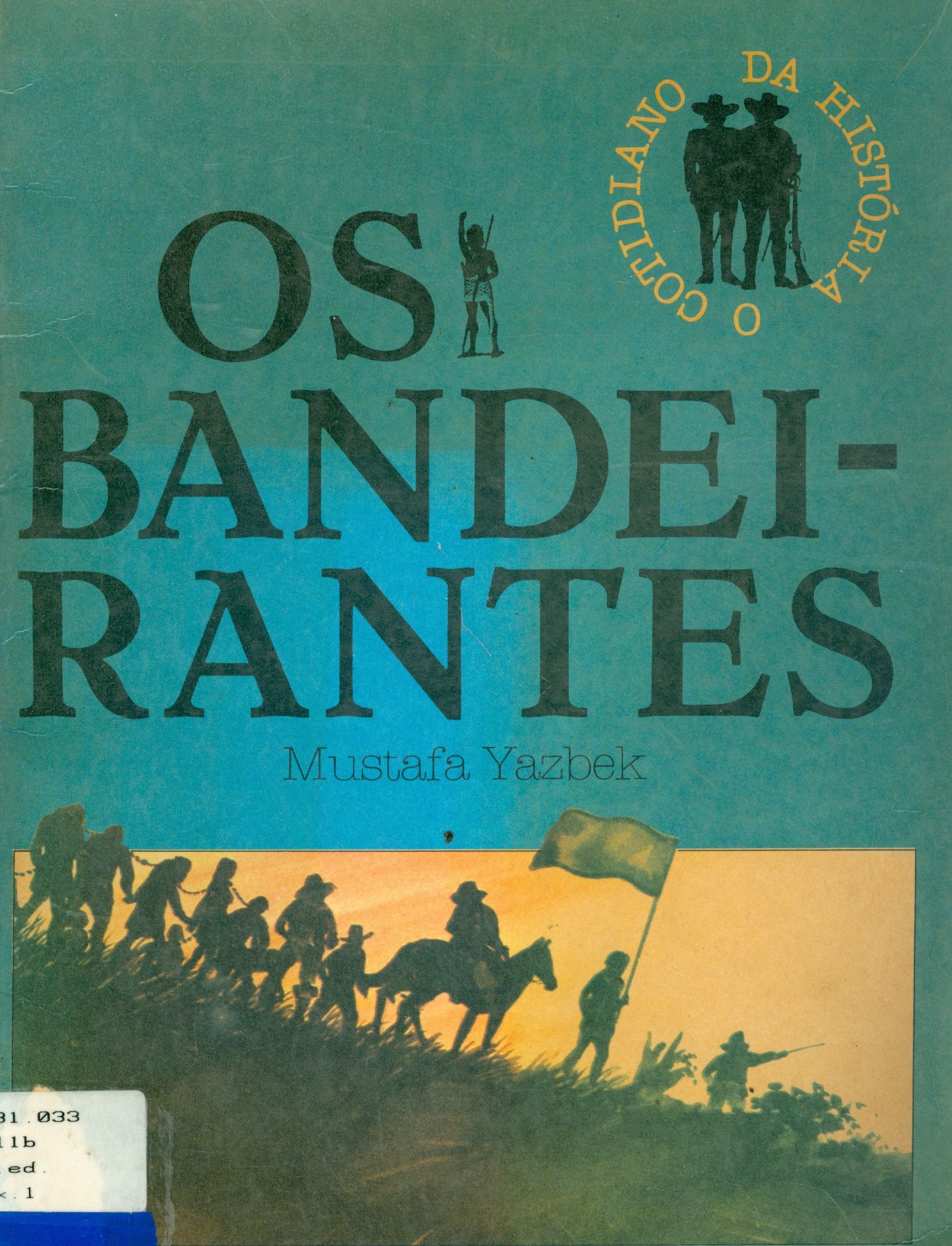 OS BANDEIRANTES 