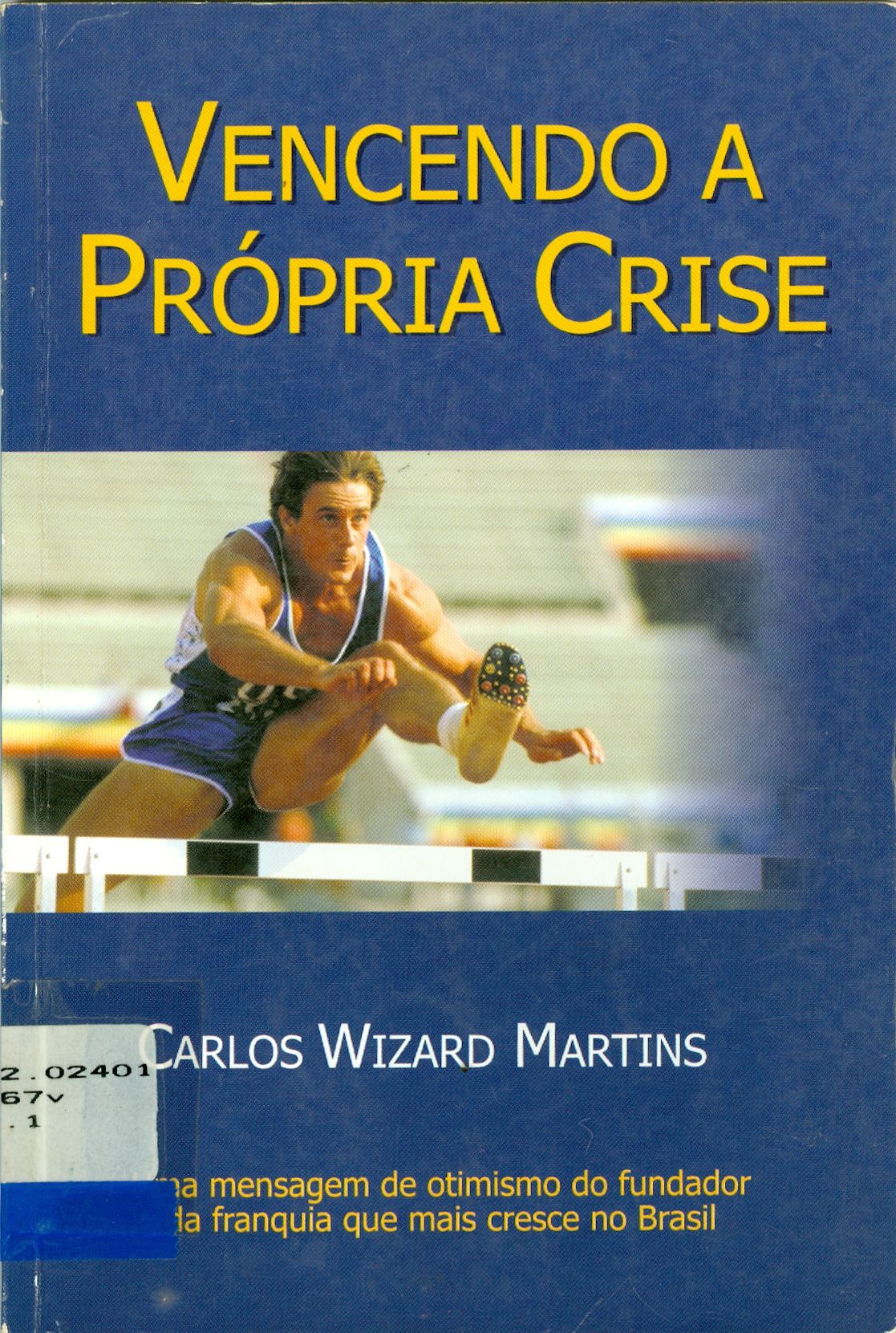 VENCENDO A PRÓPRIA CRISE