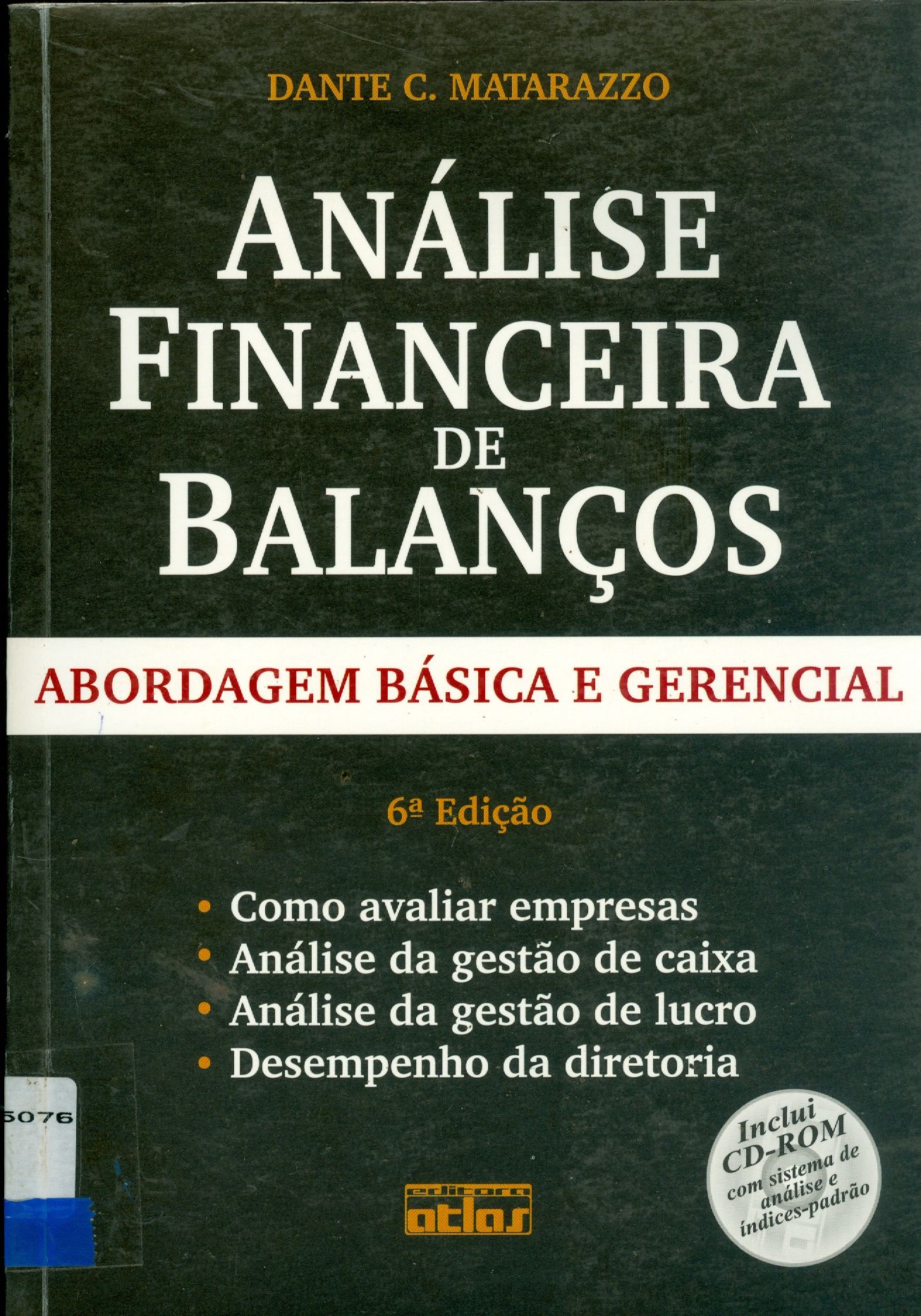 ANÁLISE FINANCEIRA DE BALANÇOS: ABORDAGEM BÁSICA E GERENCIAL 
