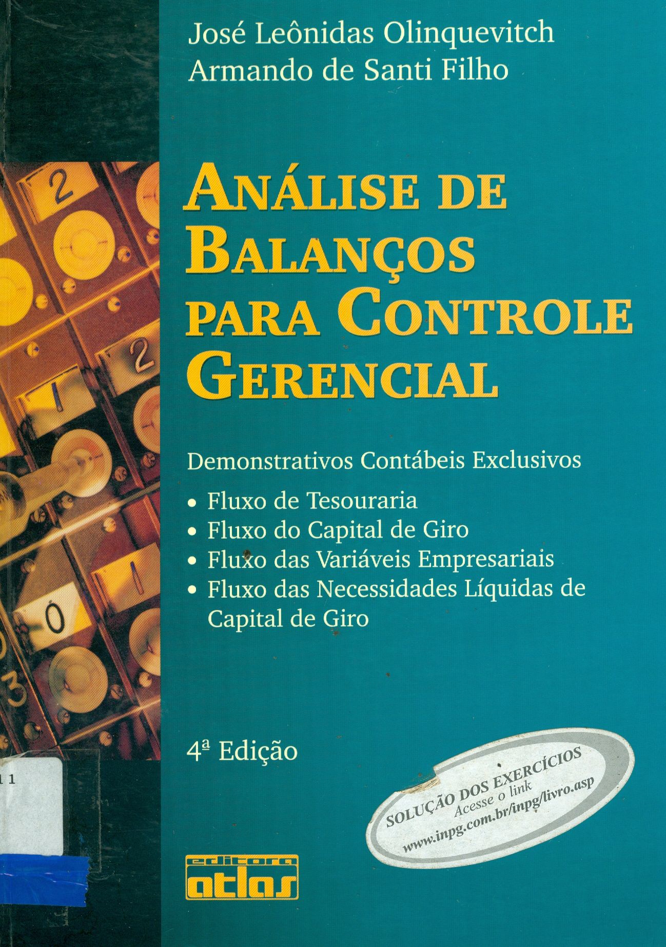 ANÁLISE DE BALANÇOS PARA CONTROLE GERENCIAL - 4. ED